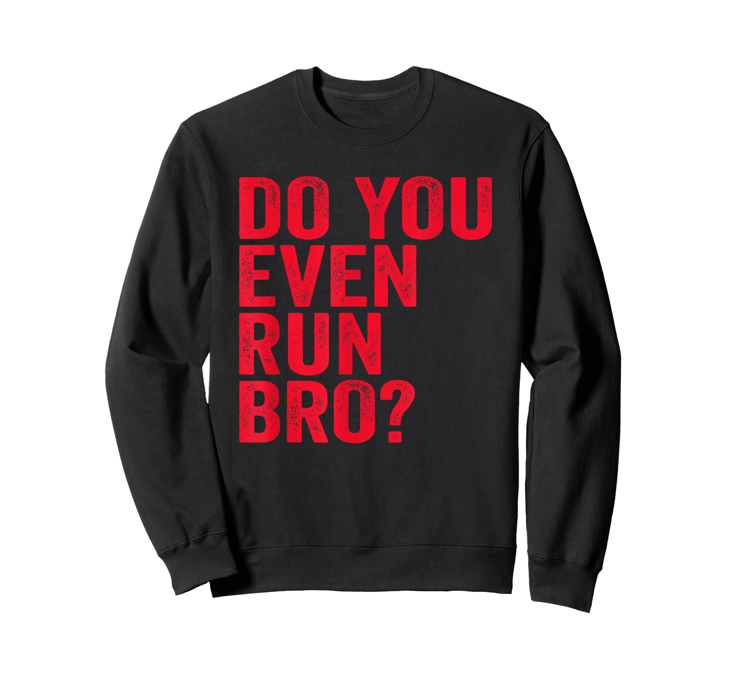 Do You Even Run Bro? T-Shirt Gift for Running Runners T-Shirt