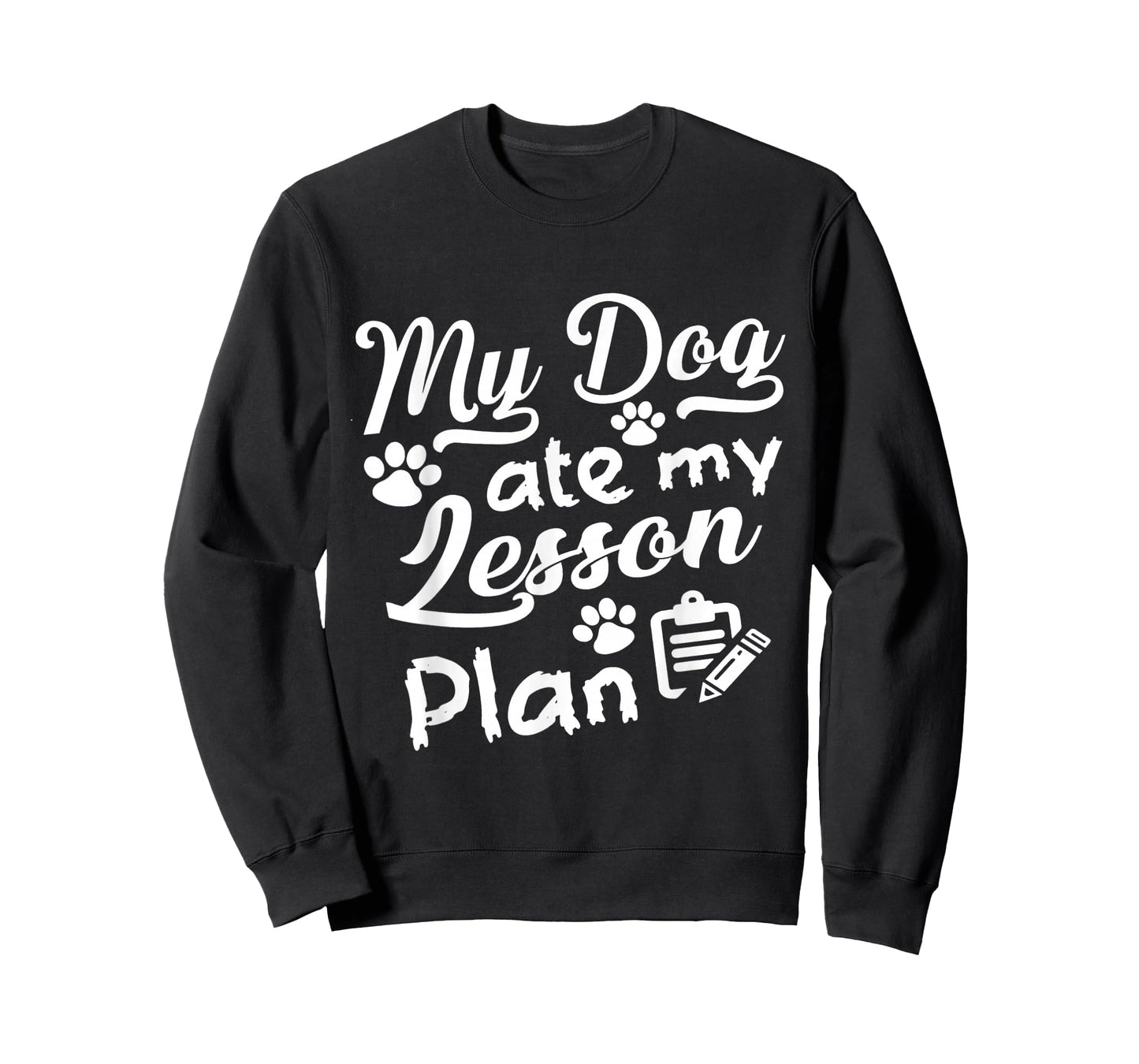 My Dog Ate My Lesson Plan For Funny Back To School T-Shirt