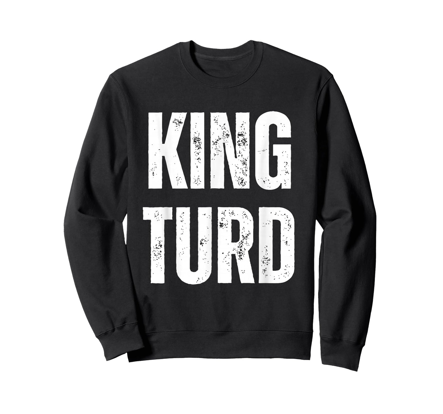 KING TURD T-Shirt