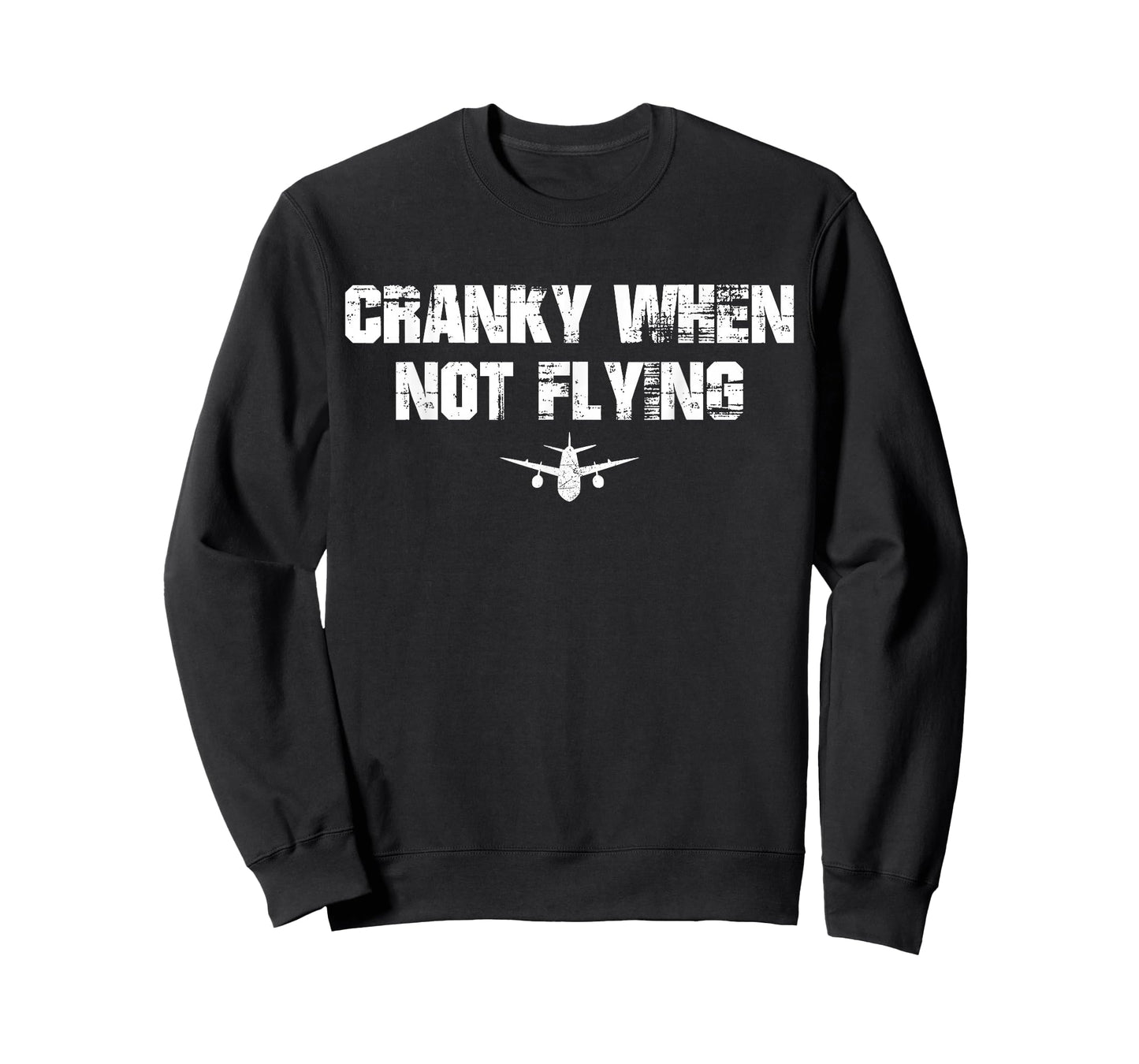 Cranky when Not Flying Funny Cranky when Not Flying Pilot T-Shirt