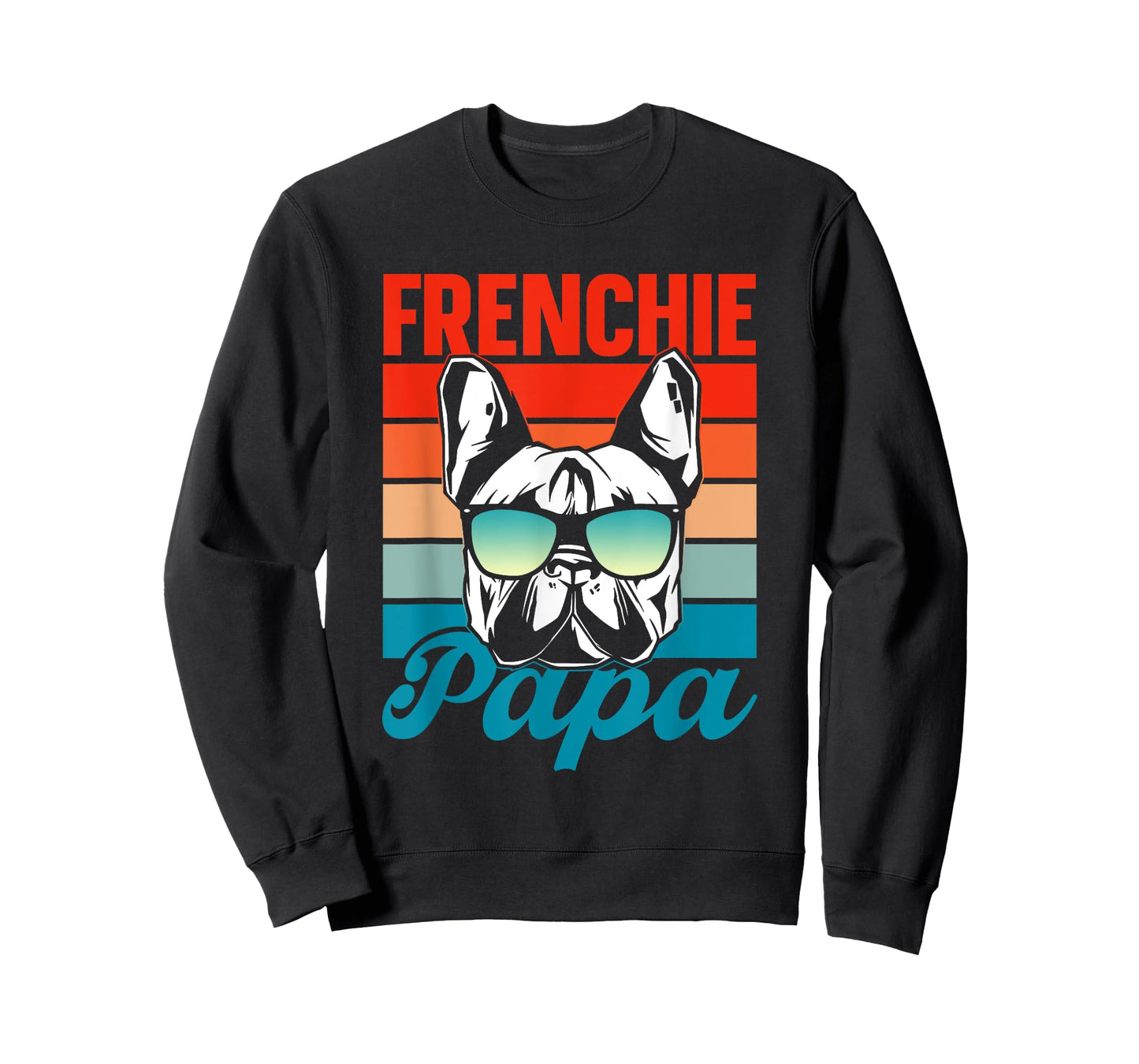 Frenchie Papa Lover Owner French Bulldog Dad Father Daddy T-Shirt