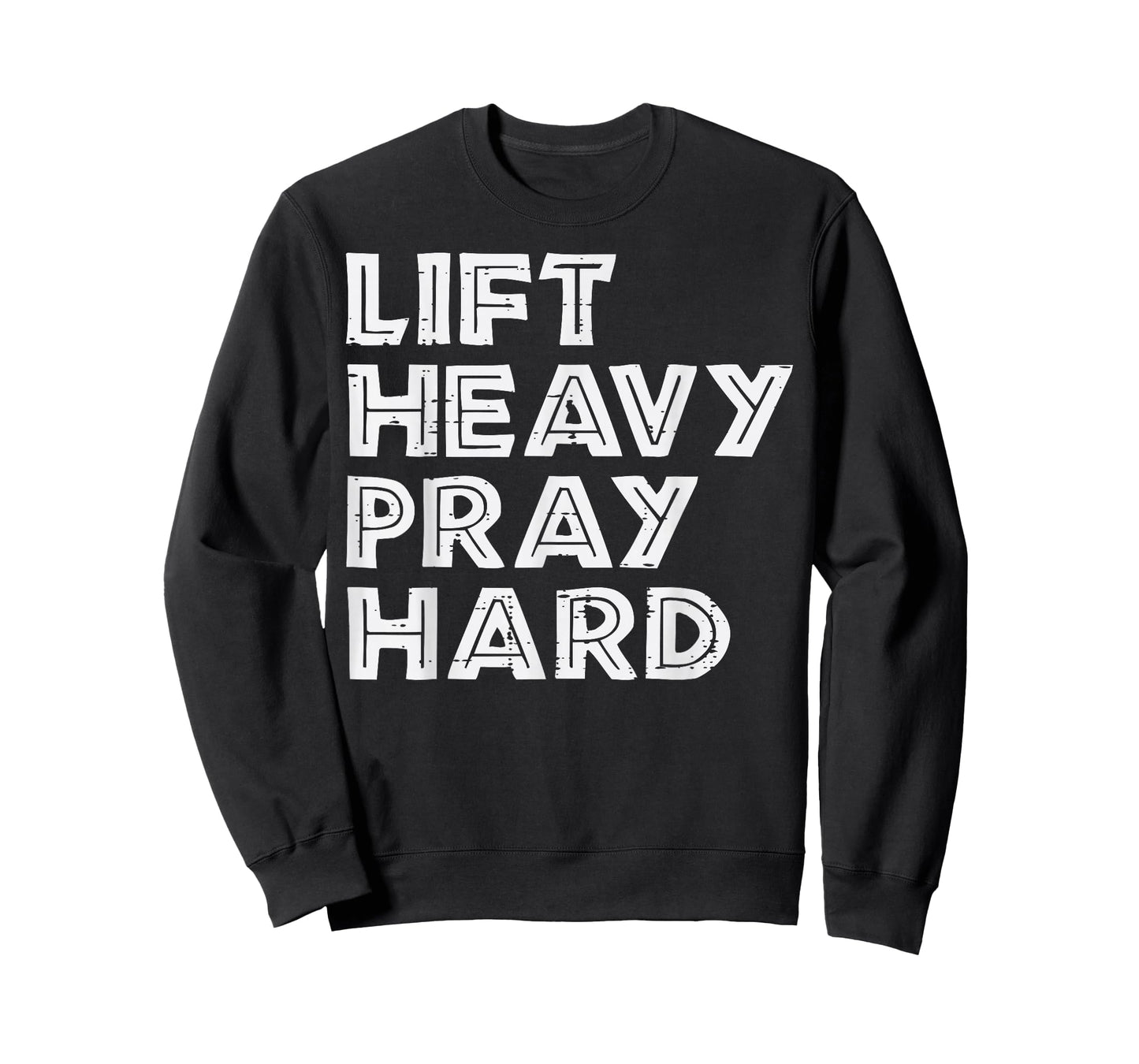 Workout Lift Heavy Pray Hard Gym Fitness Christian Women Men T-Shirt