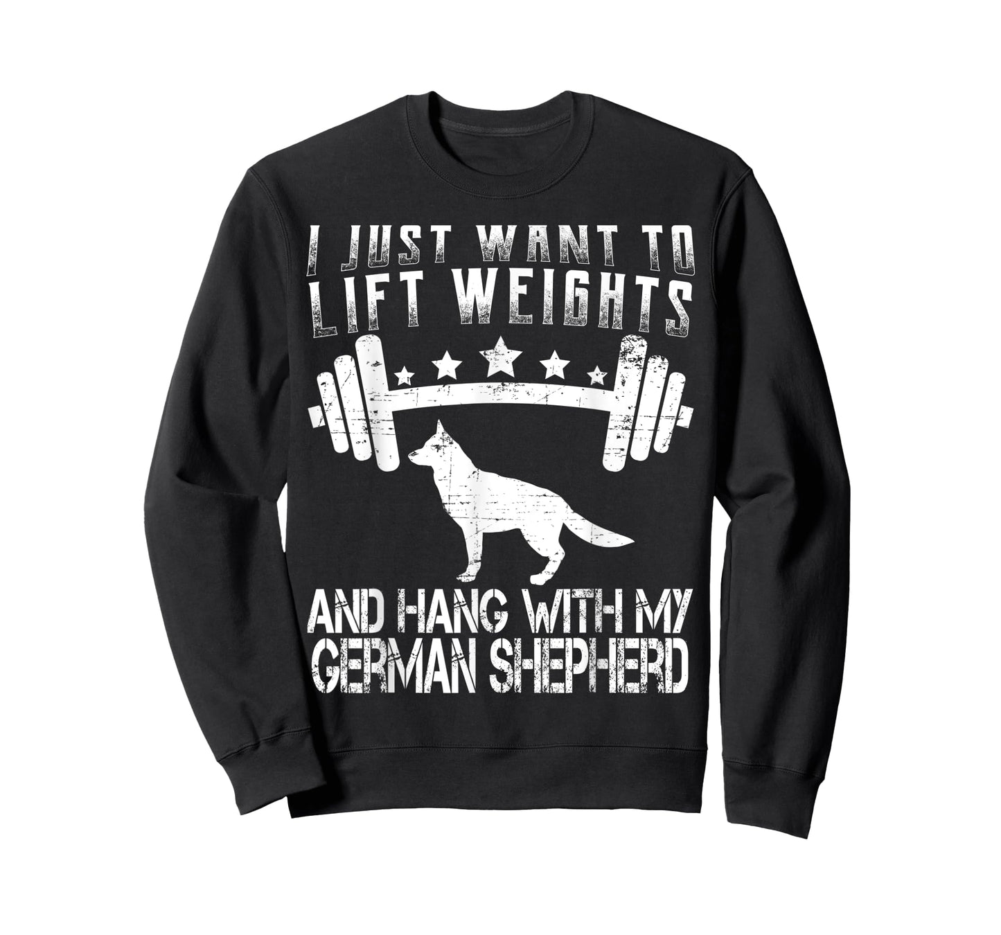 I Just Want To Lift Weights Fitness German Shepherd Dog T-Shirt