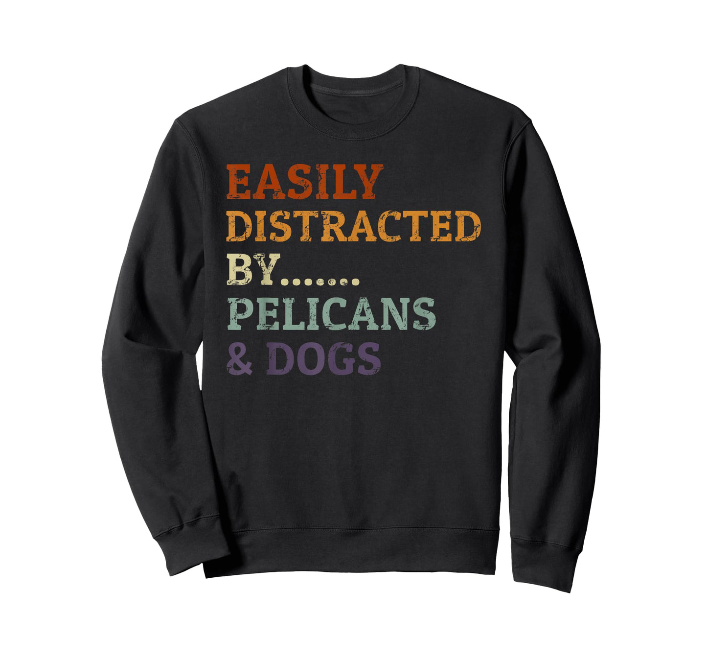 Easily Distracted By Pelicans & Dogs Retro Funny Heron Lover T-Shirt