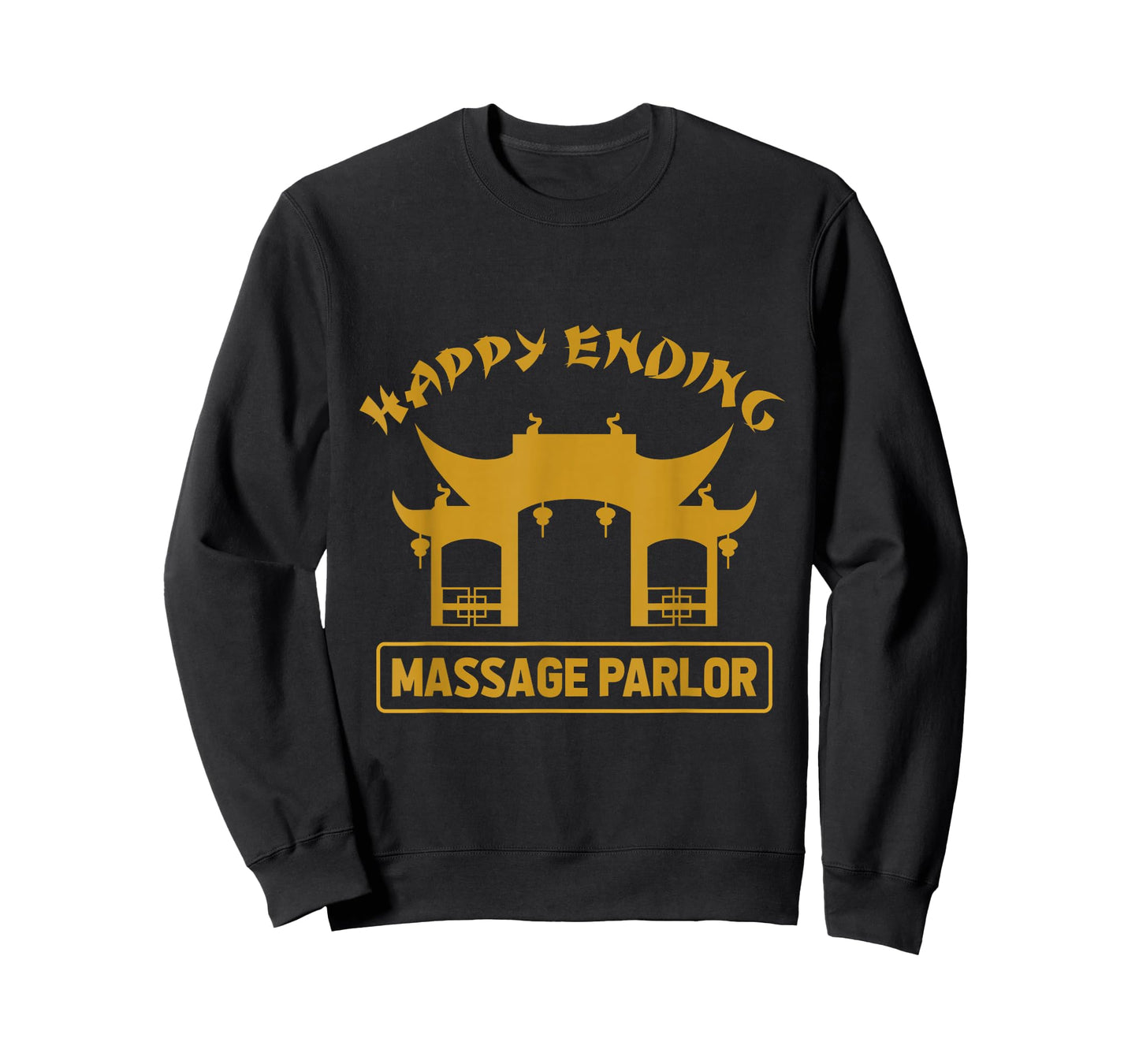 Massage Parlor Bangkok Nana Pattaya Thailand Happy Ending T-Shirt