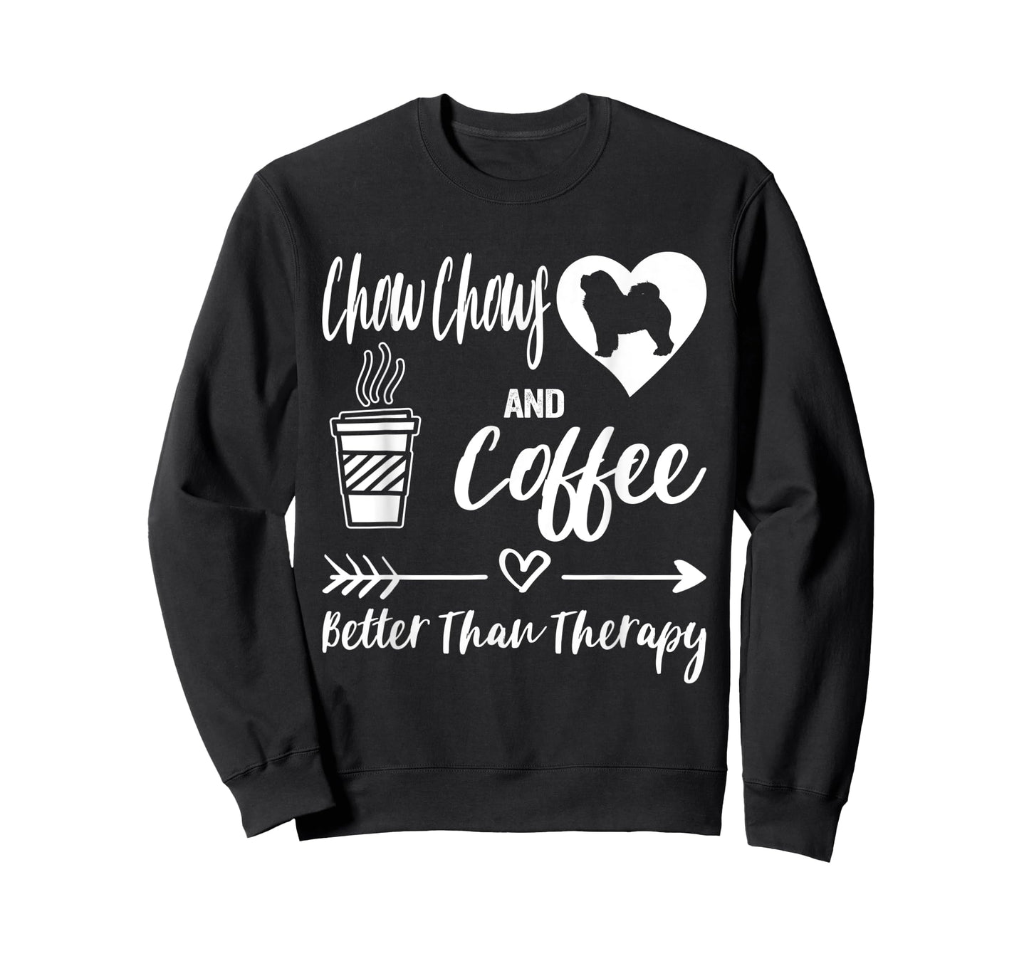 Chow Chows and Coffee Better Than Therapy Chow Chow T-Shirt