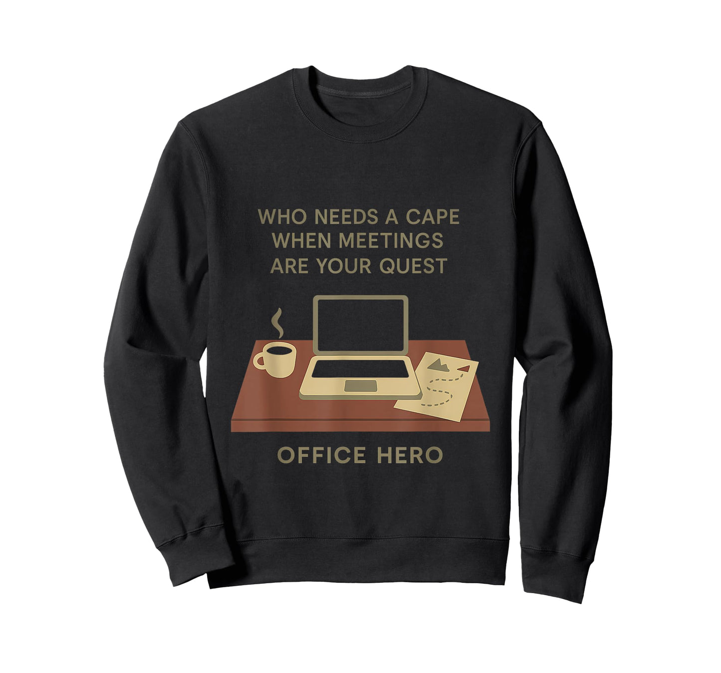 Office Hero Graphic Who Needs a Cape for Meetings T-Shirt