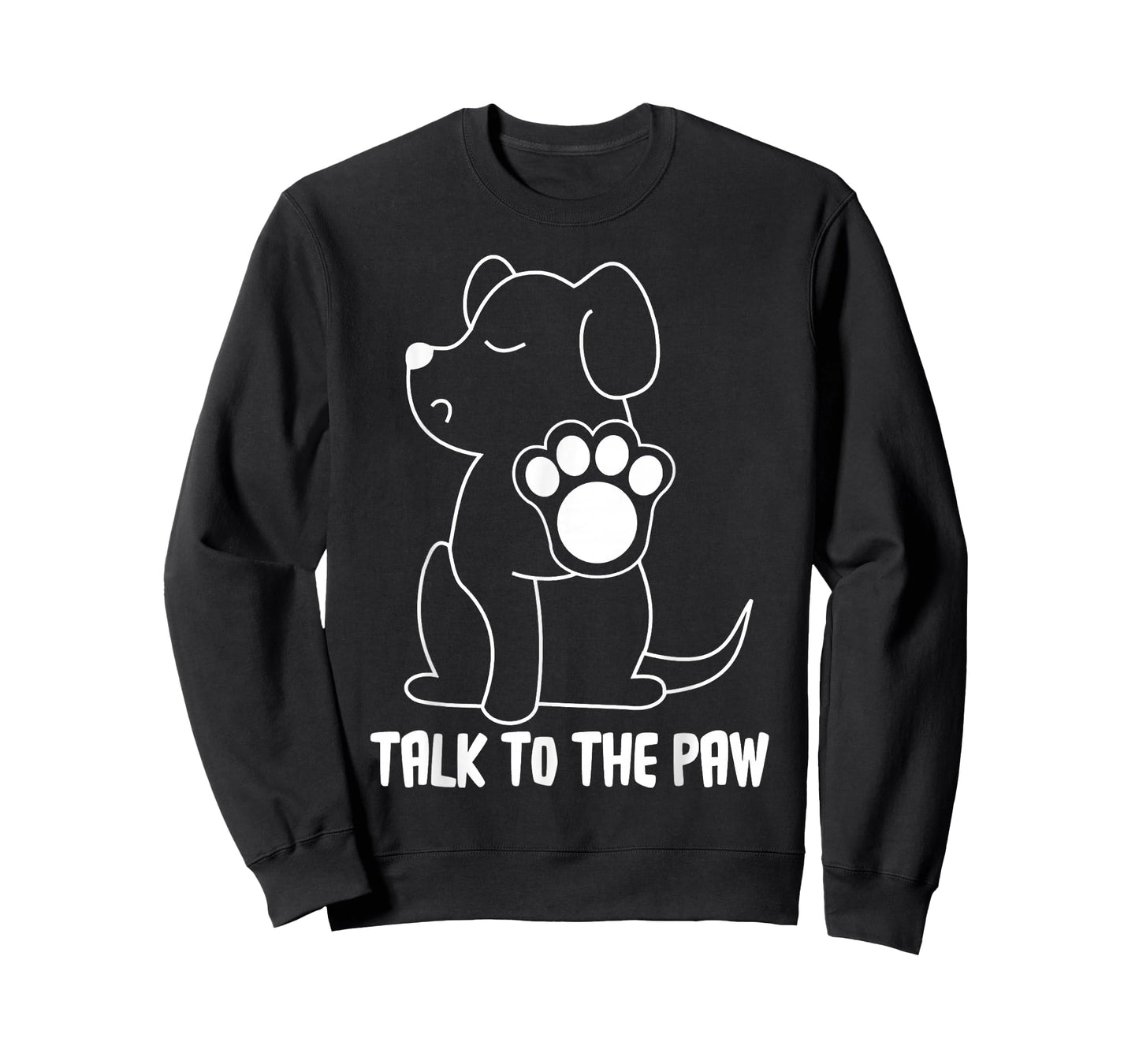 Talk to The Paw T-Shirt