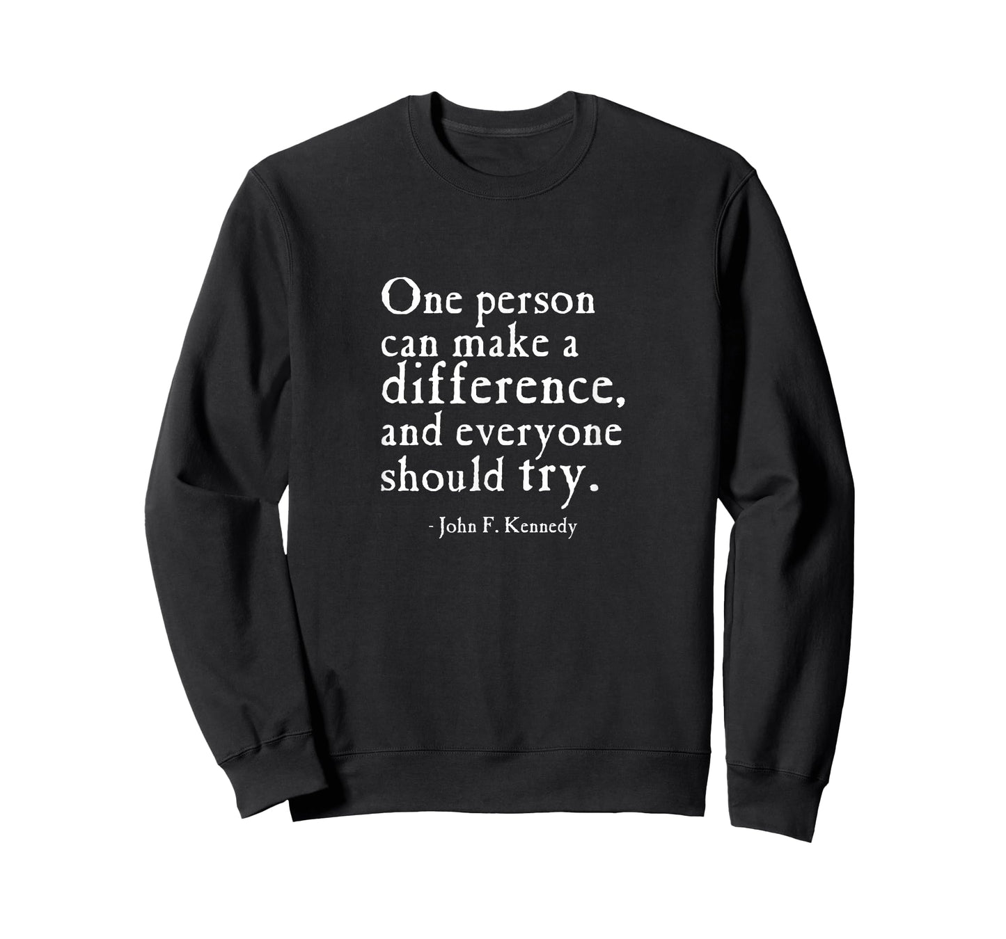 JFK American One Can Make A Difference Women Men T-Shirt T-Shirt