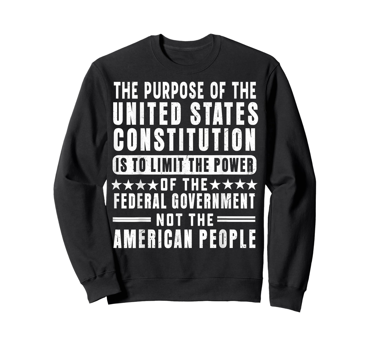 The Purpose Of The United States Constitution Is To Limit T-Shirt