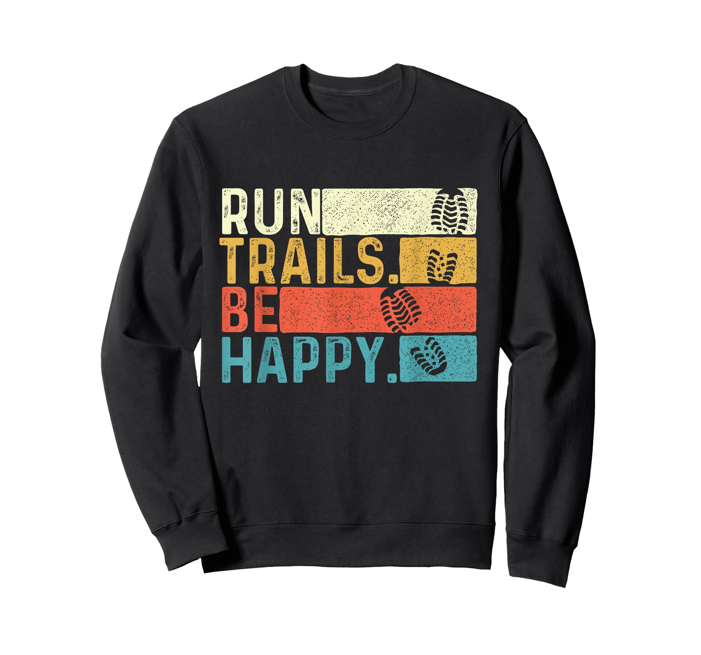 Run Trails Be Happy - Ultramarathon Race 50K 100K Finisher T-Shirt