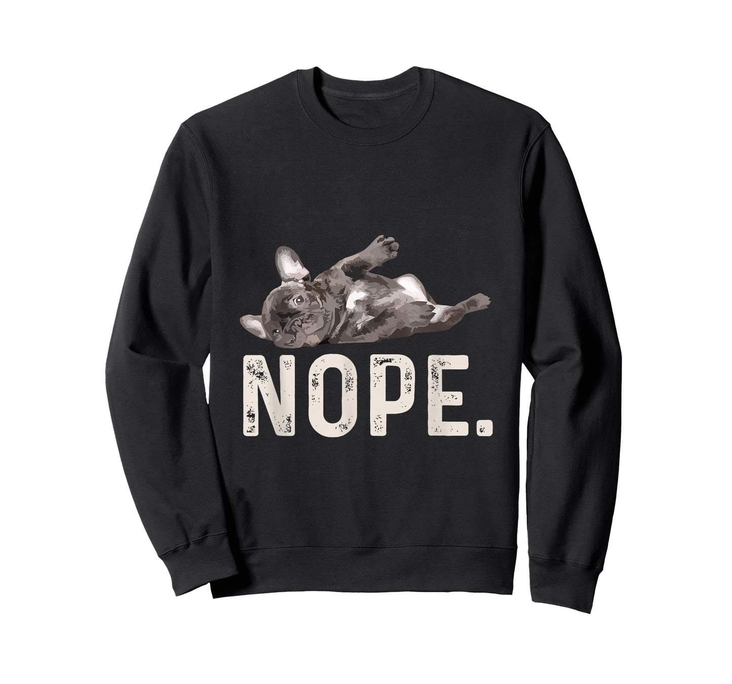 Nope Lazy French Bulldog Dog Lover Gift T-Shirt T-Shirt