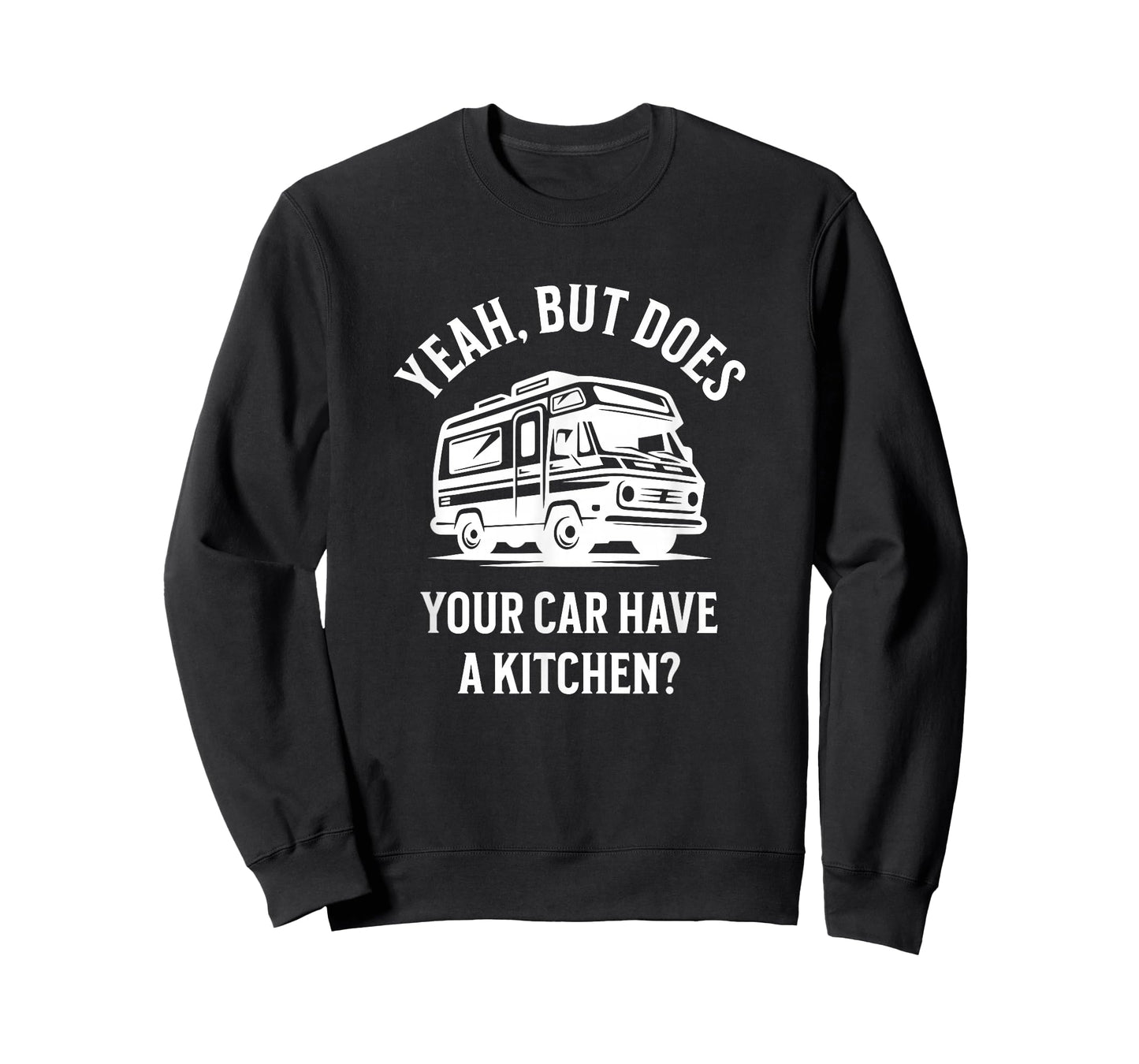 RV Car Have a Kitchen Funny Camper Van Rec Vehicle Motorhome T-Shirt
