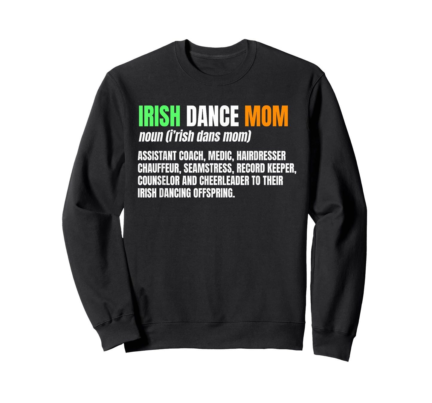 Irish Dance Mom Noun Ceili Stepdance Dancer Mother's Day T-Shirt
