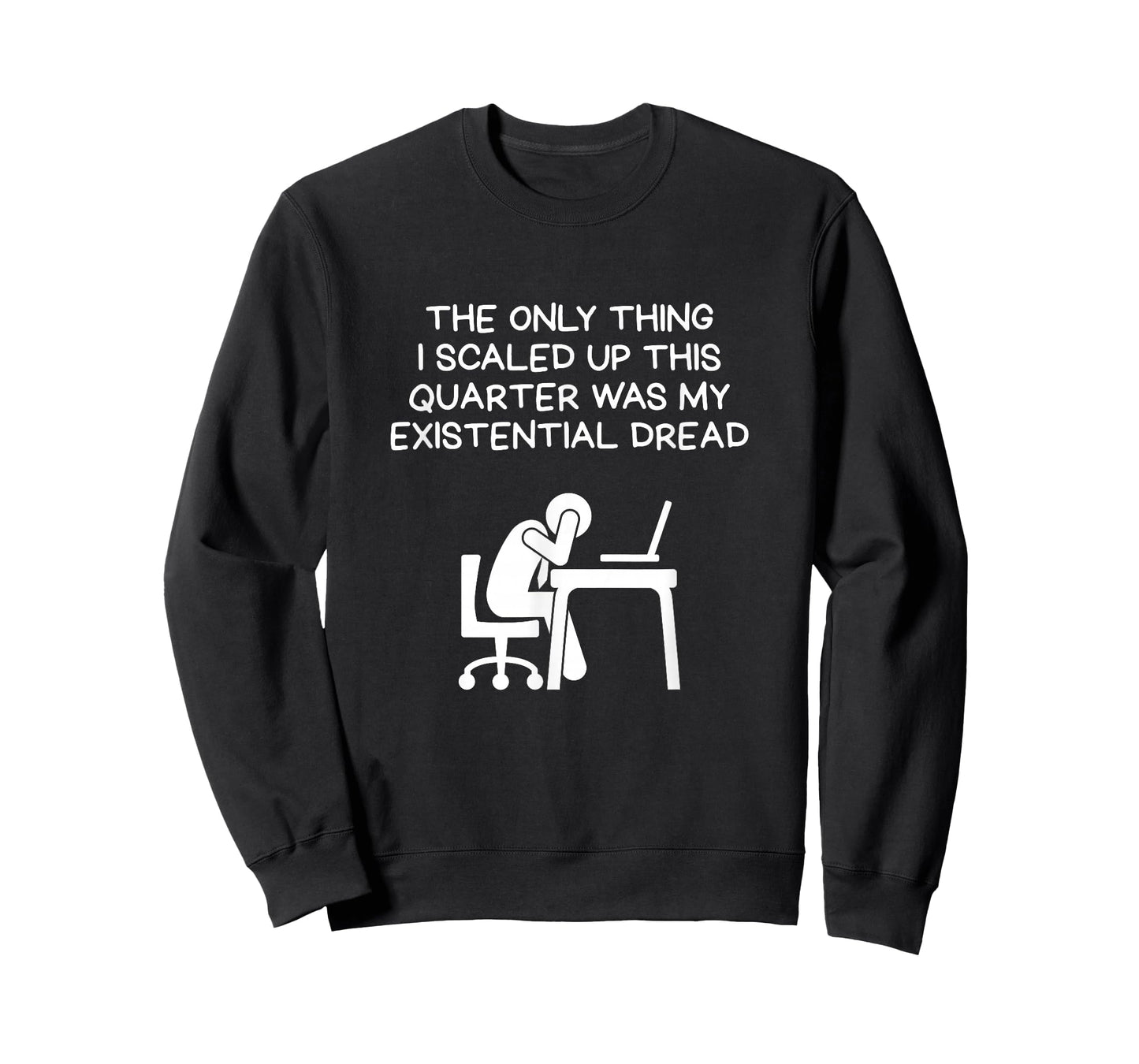 Scaled Up This Quarter Existential Dread Desk Scene T-Shirt