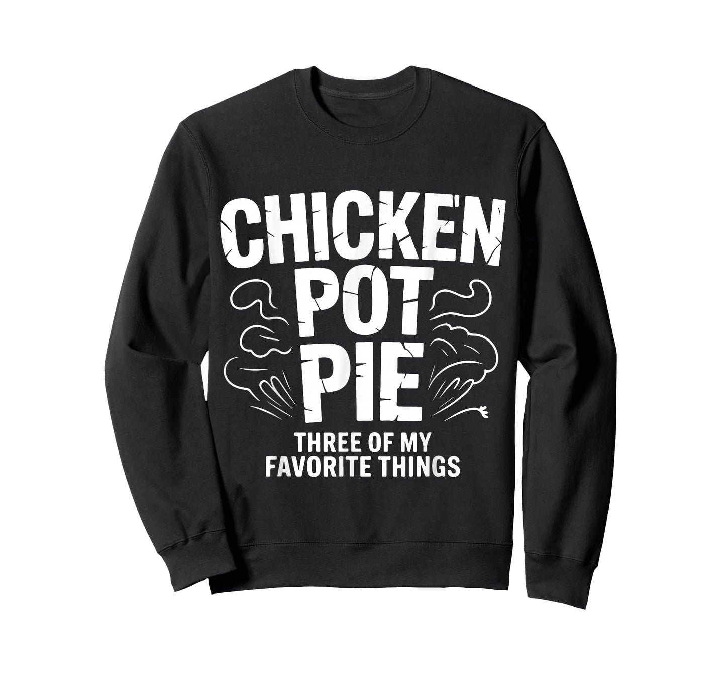 Funny Chicken Pot Pie Humor Retro Food Sarcastic Saying. T-Shirt