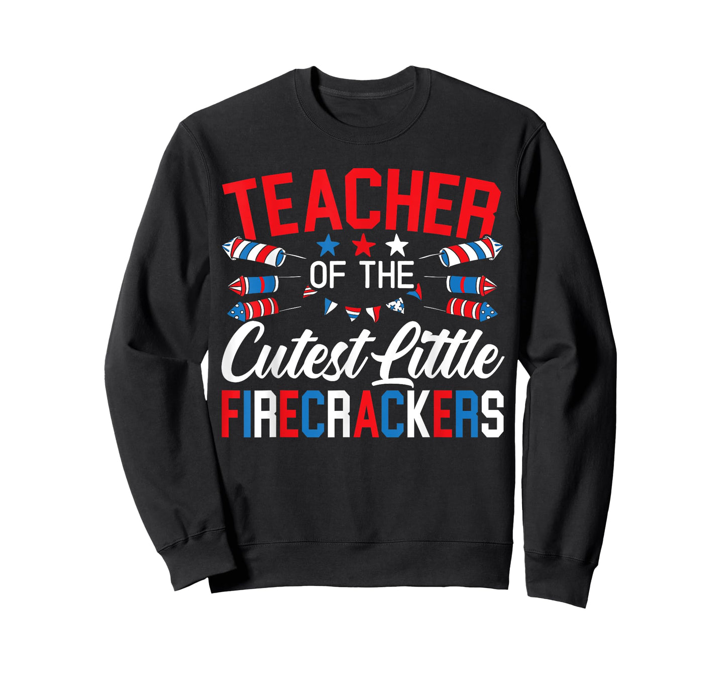 Teacher Of The Cutest Little Firecrackers 4th Of July T-Shirt for Women Men