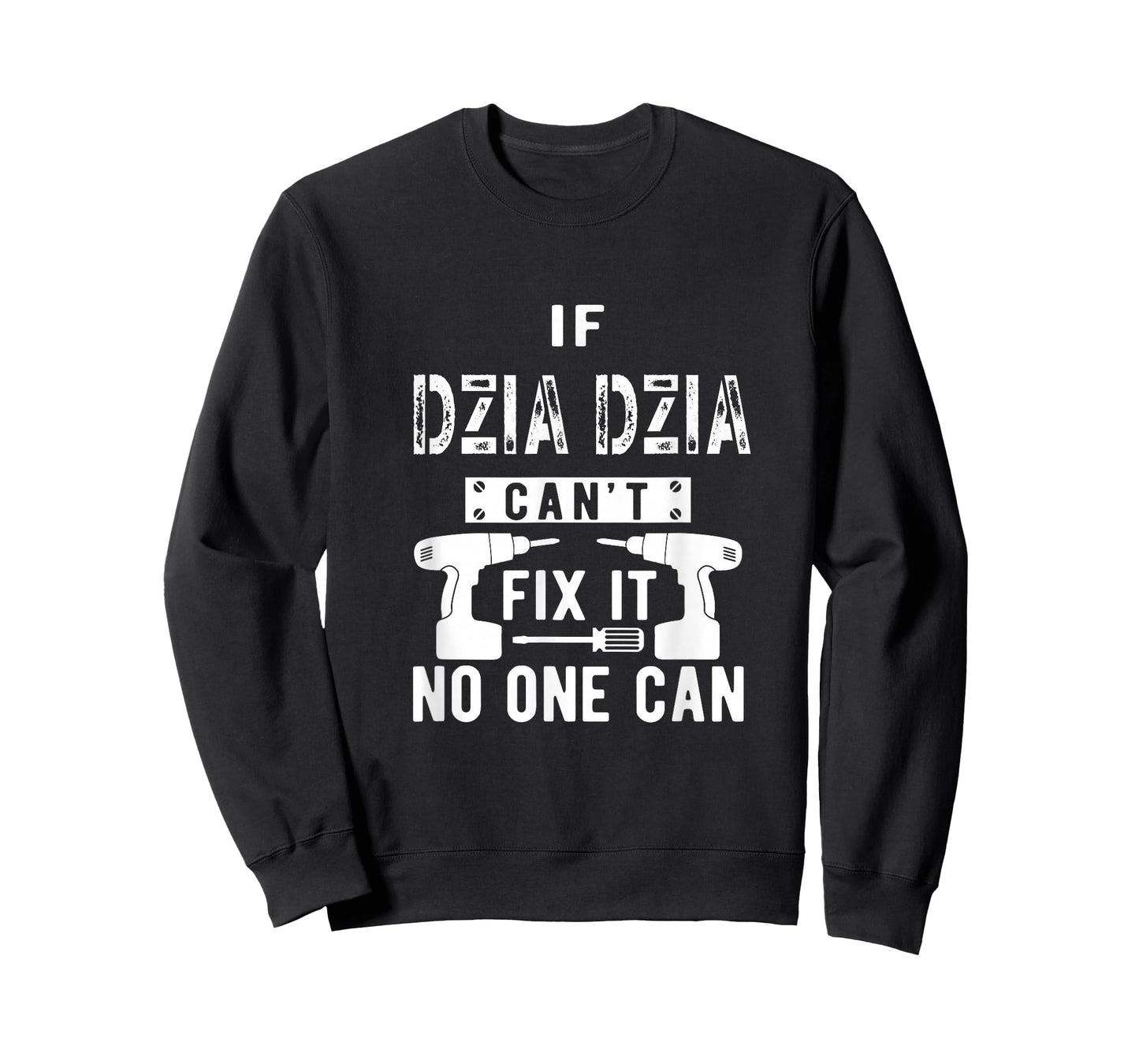 If Dzia Dzia Can't Fix It No One Can Poland Polish Grandpa T-Shirt