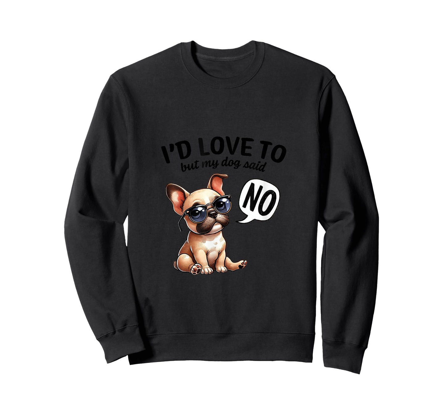 Funny French Bulldog Saying No with Sunglasses T-Shirt