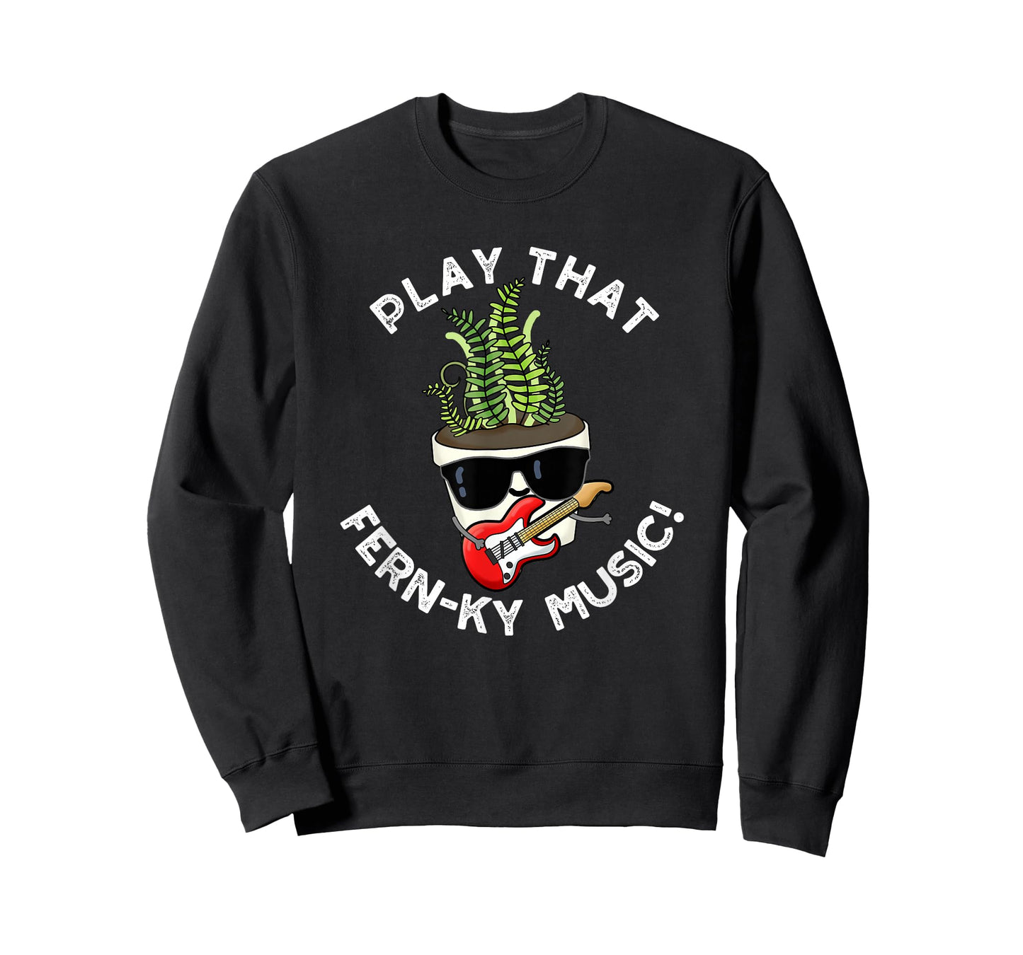 Play That Fern-ky Music Funny Plant Pun T-Shirt
