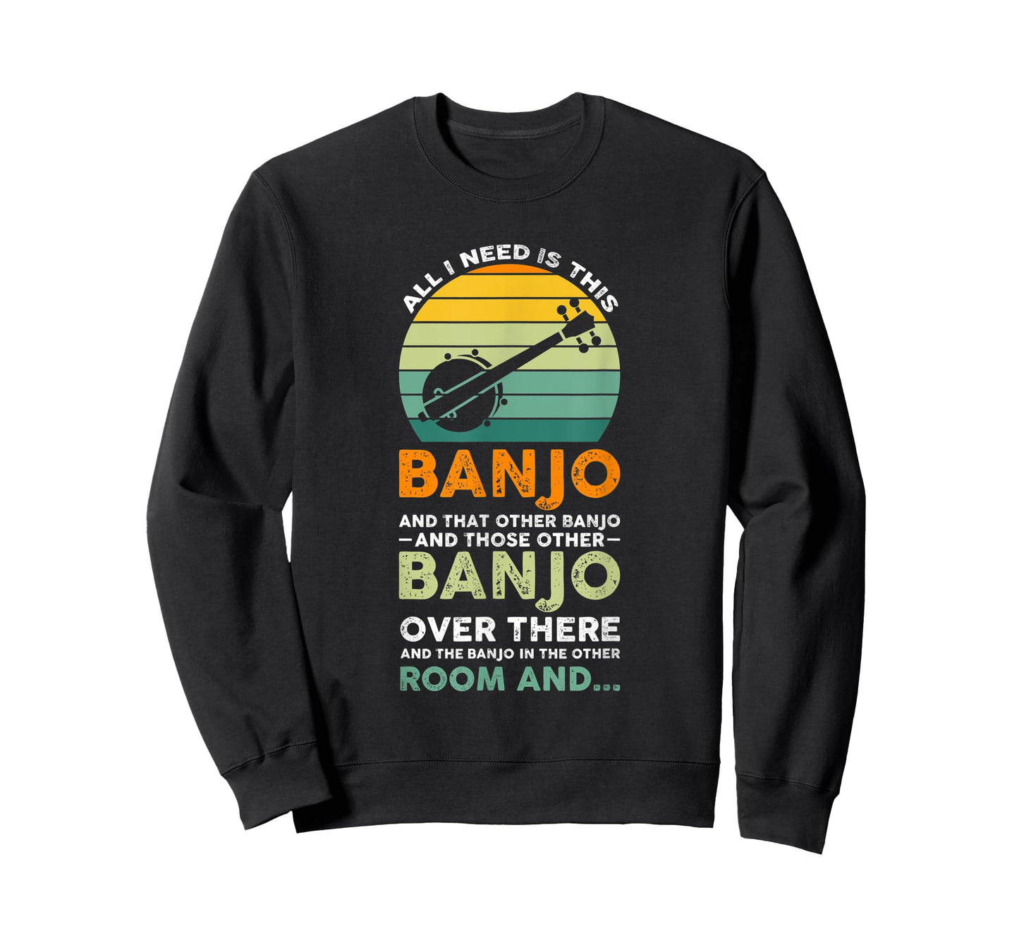 all I need is this banjo Banjo Player T-Shirt