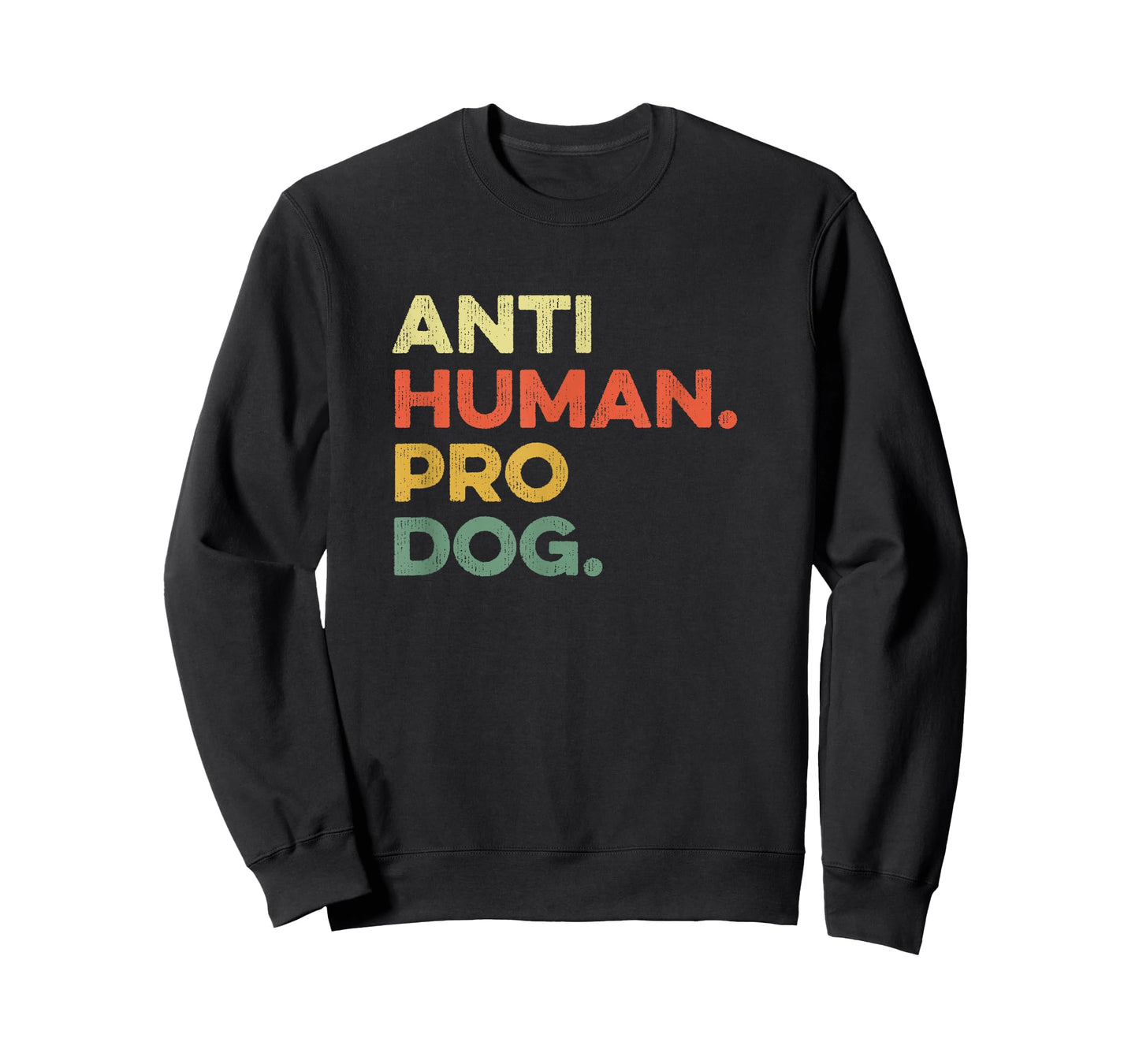 Anti Human Pro Dog Doggie Hound Puppy Funny Dogs Lover Pooch T-Shirt, Small, Black