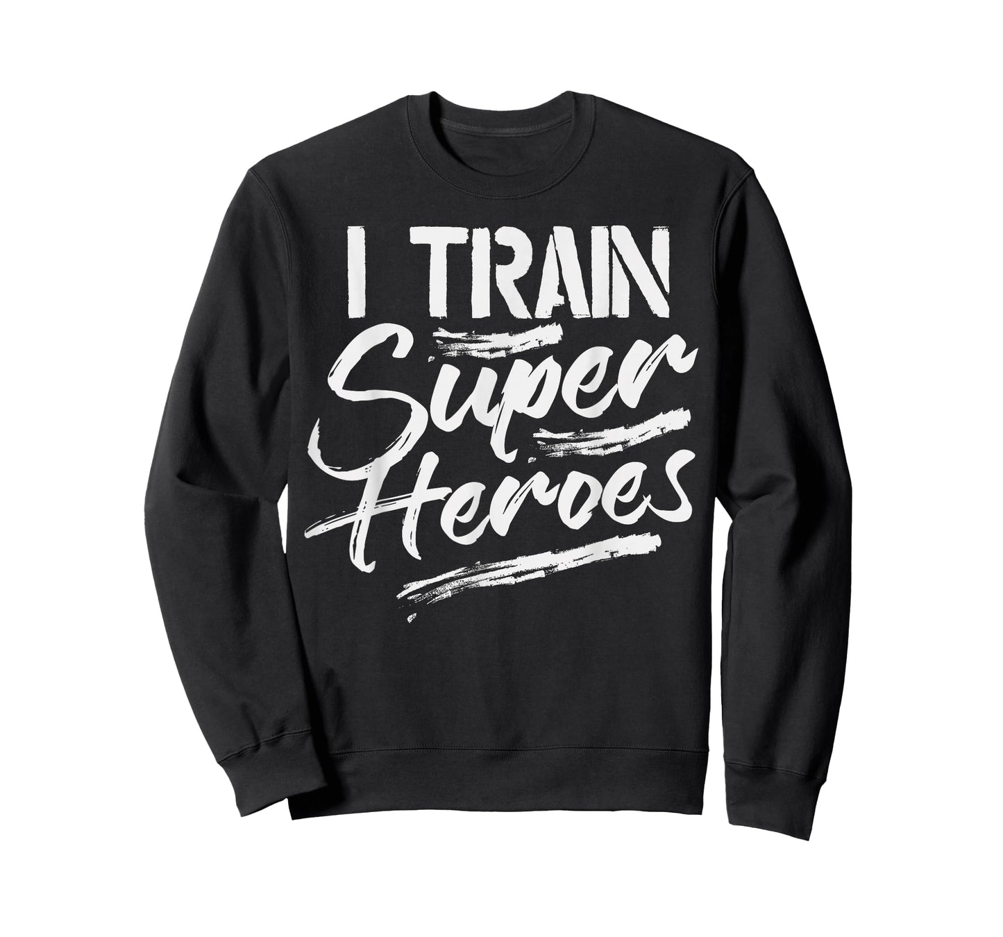 I Train Super Heroes Shirt Funny Dad Mom Coach Gift Teacher T-Shirt