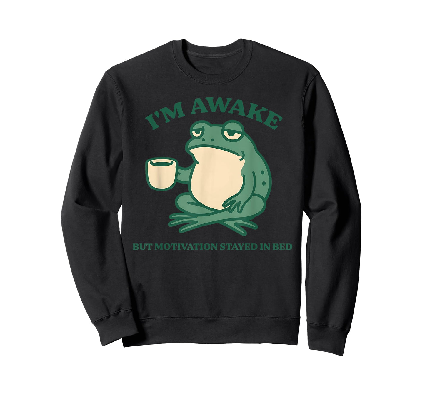 I'm Awake But Motivation Stayed in Bed T-Shirt