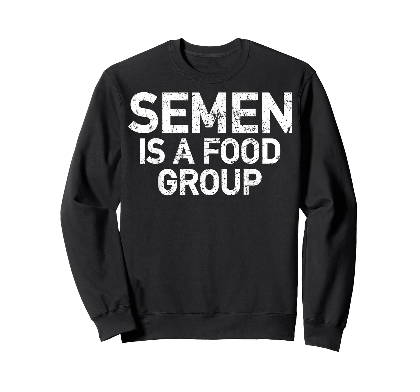 Semen Is A Food Group T-Shirt