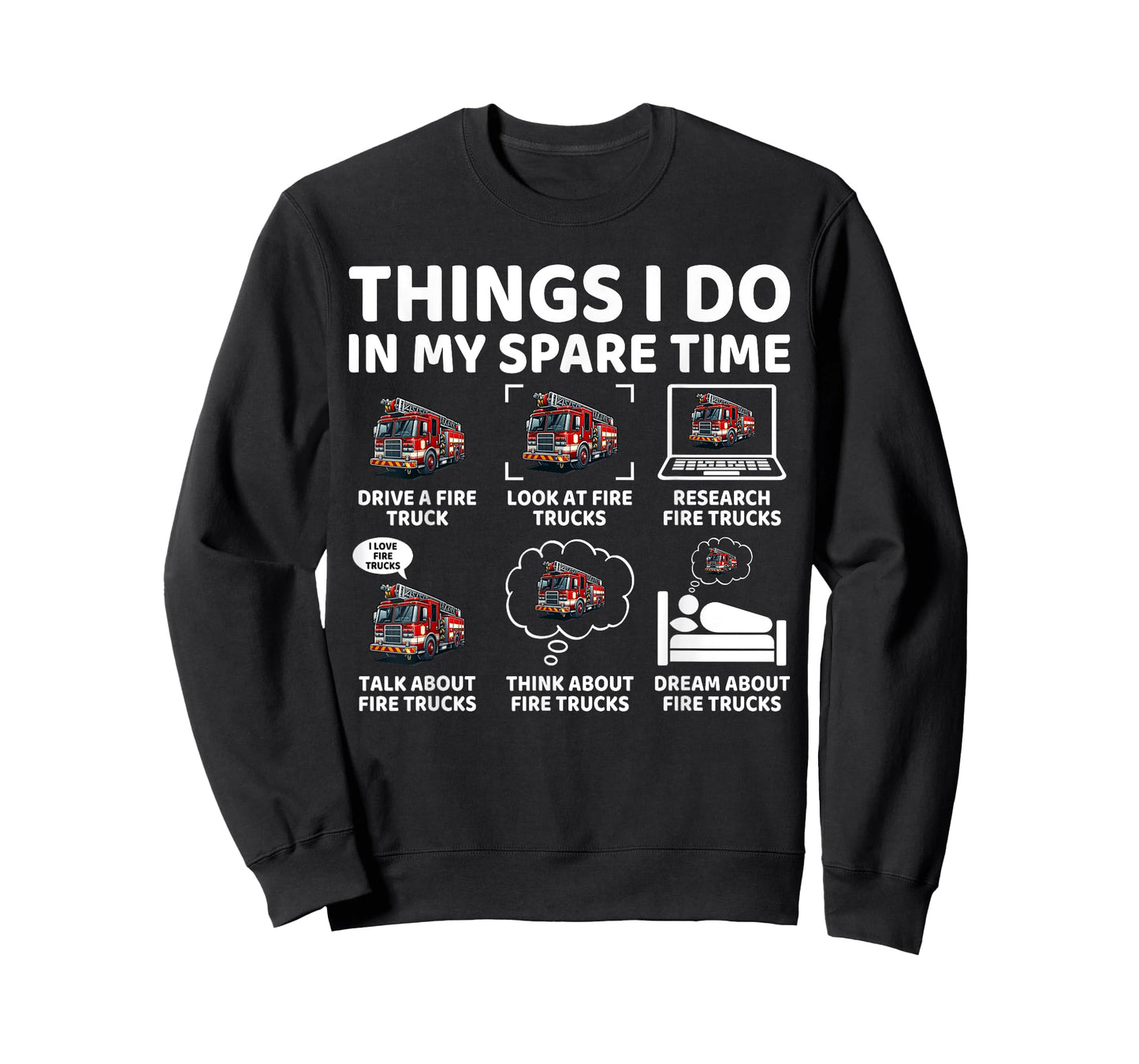 Things I Do in My Spare Time Fire Truck Lover Firefighter T-Shirt