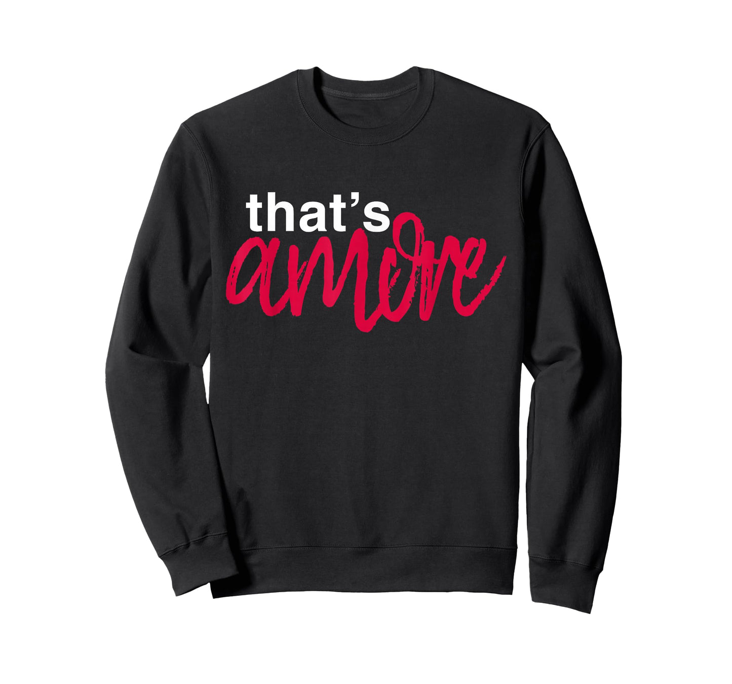 That's Amore T-Shirt
