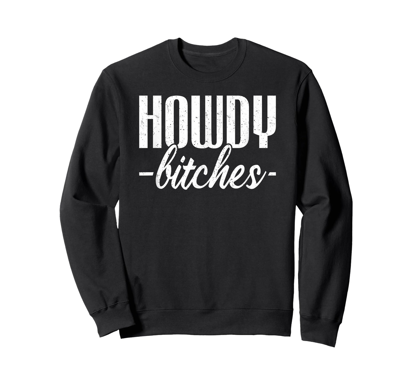 Howdy Bitches T-Shirt