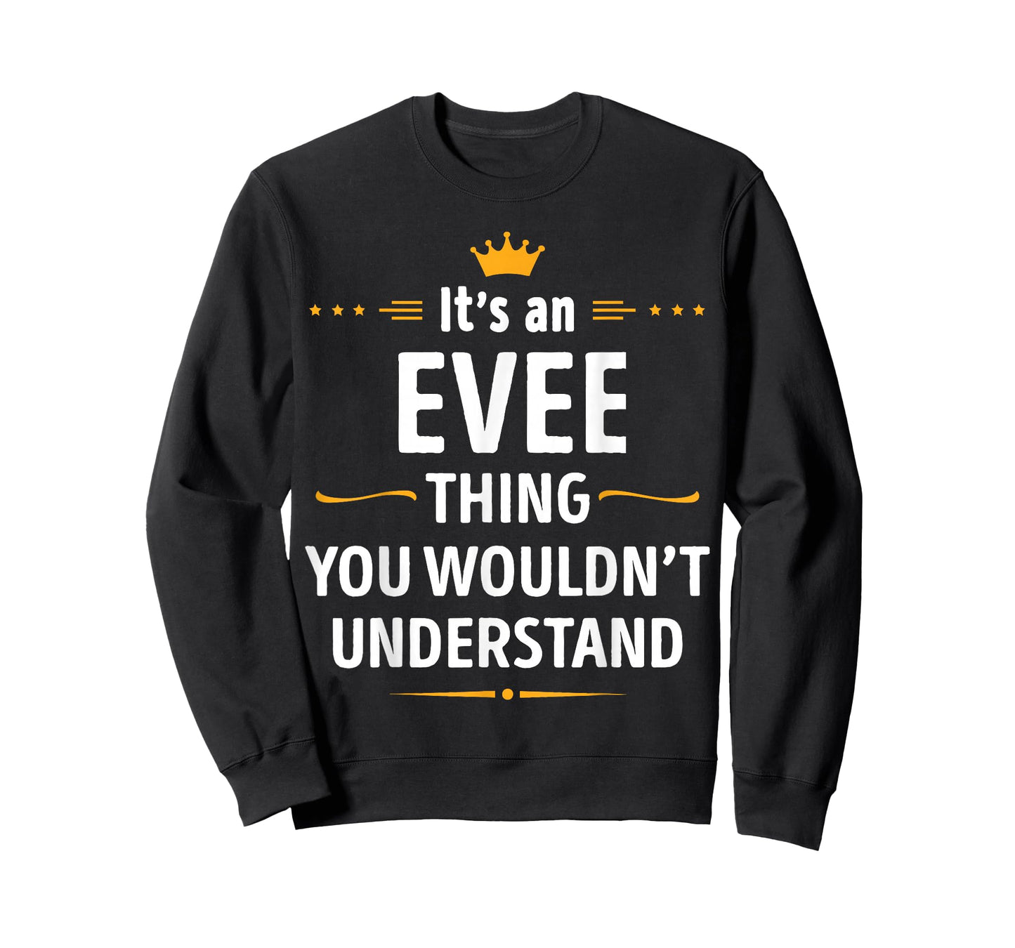 Inked Creation - Its an EVEE Thing You Wouldn't Understand T-Shirt