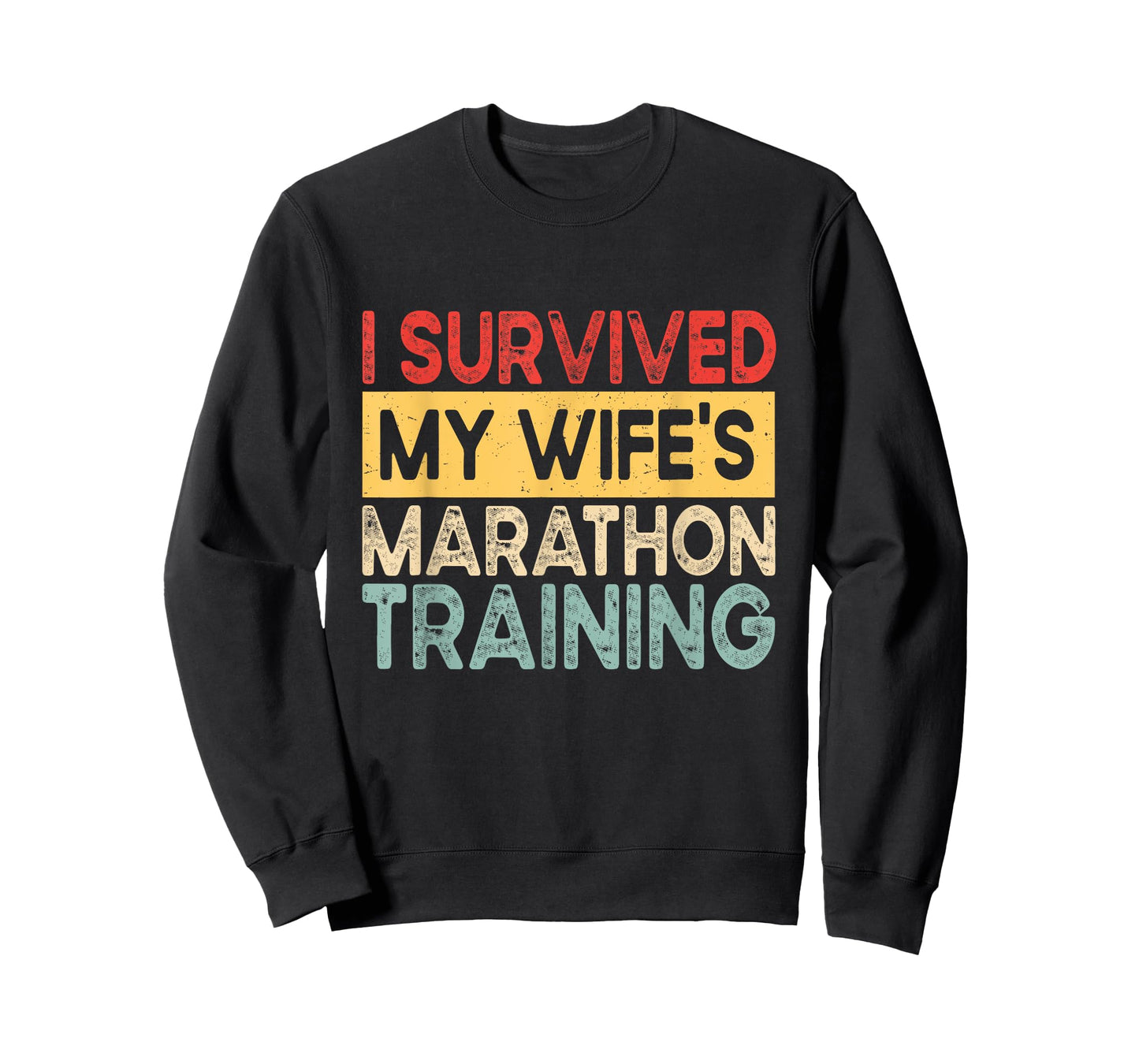 I Survived My Wife's Marathon Training Half Marathon Husband T-Shirt