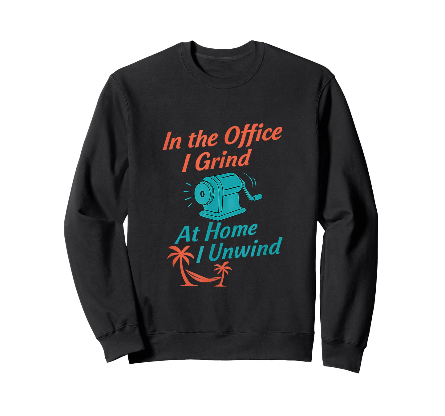 Work Play Balance in The Office I Grind at Home I Unwind Art T-Shirt