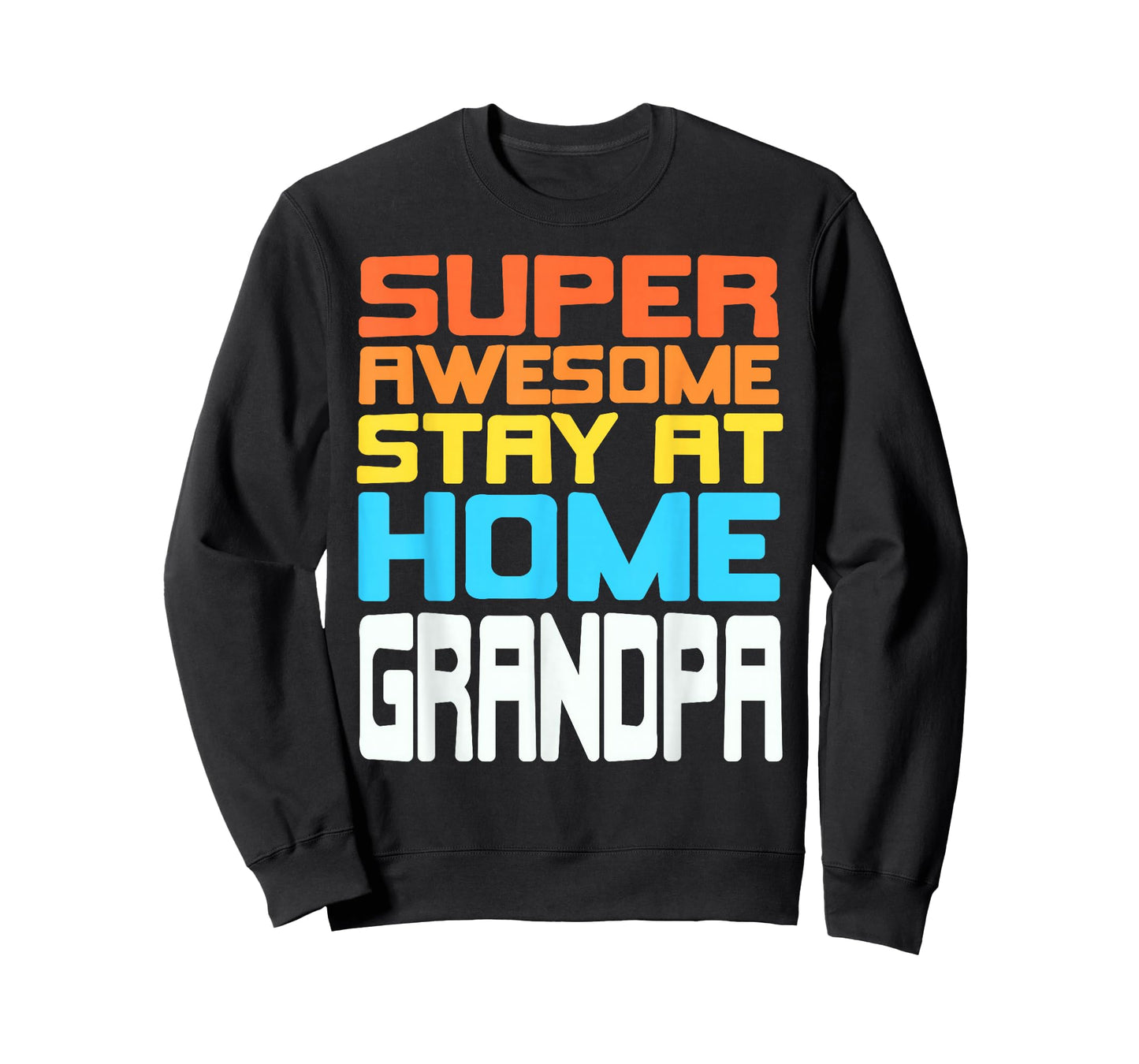 Super Awesome Stay at Home Grandpa Funny Family Humor T-Shirt