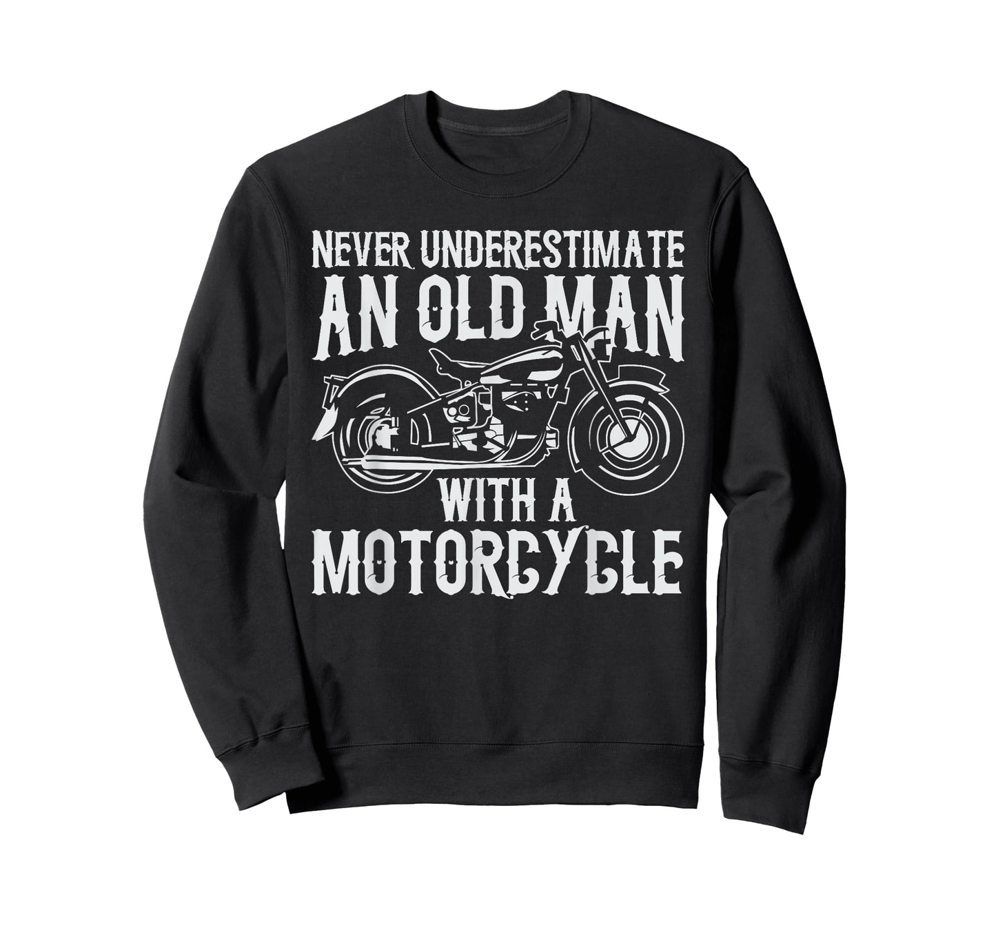 Never Underestimate an Old Man With a Motorcycle T-Shirt