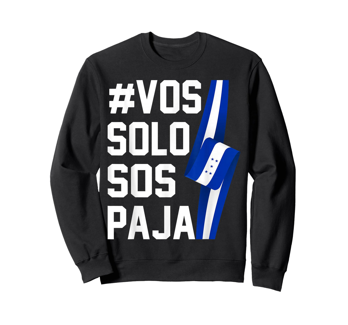 Honduras Flag Catracho Pride Hondureño Vos Solos Sos Pajas T-Shirt