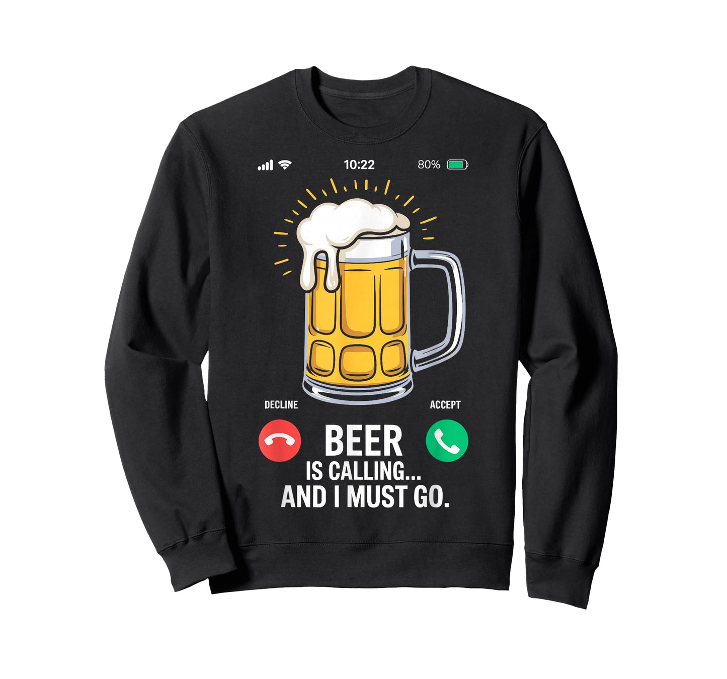 Beer is Calling & I Must Go Funny Tee Drinking Party Joke T-Shirt