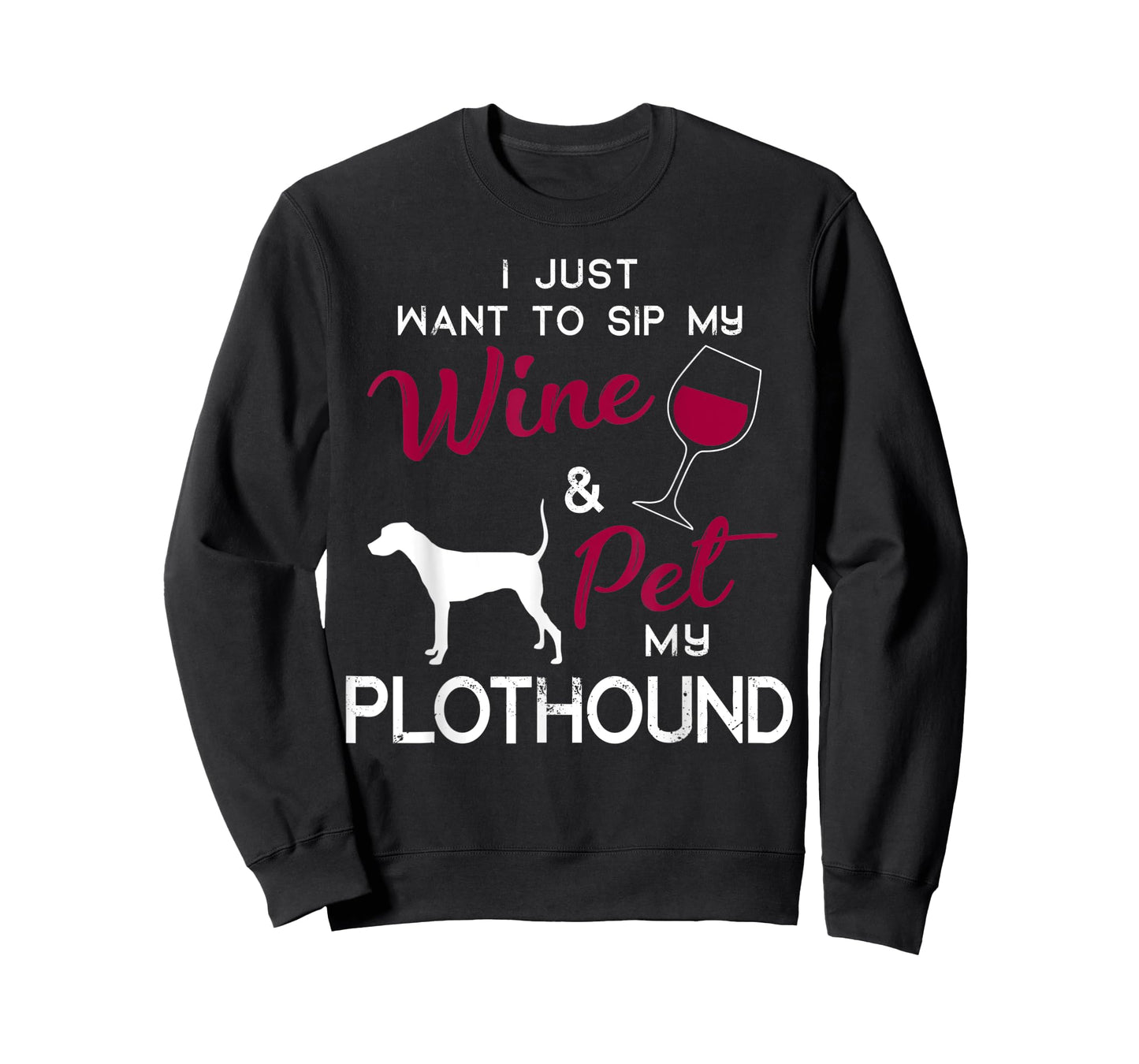 Plothound Dog Wine lover owner Christmas Birthday Gift Men Women T-Shirt