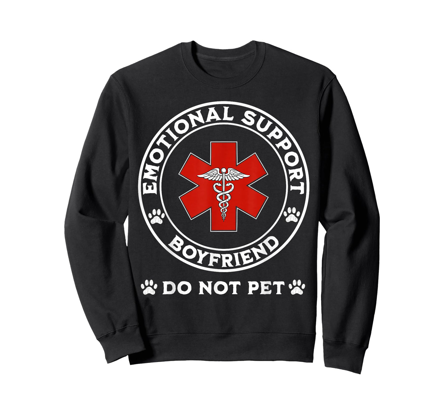 Emotional Support Boyfriend Do Not Pet T-Shirt