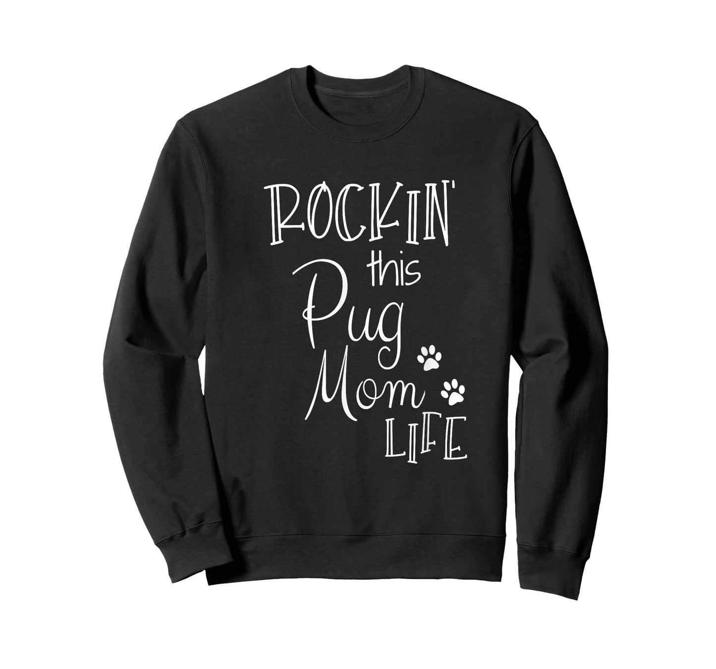 Rockin This Life Pug Mom graphic Pug Dog Owner Gifts T-Shirt