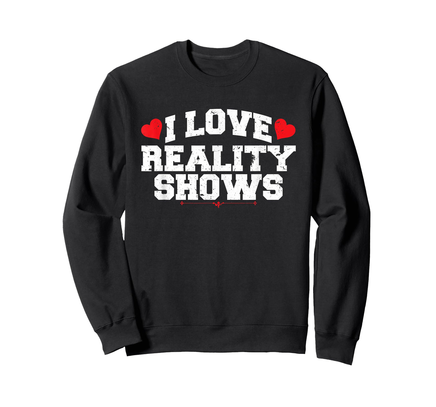 I Love Reality Show Watching TV T-Shirt