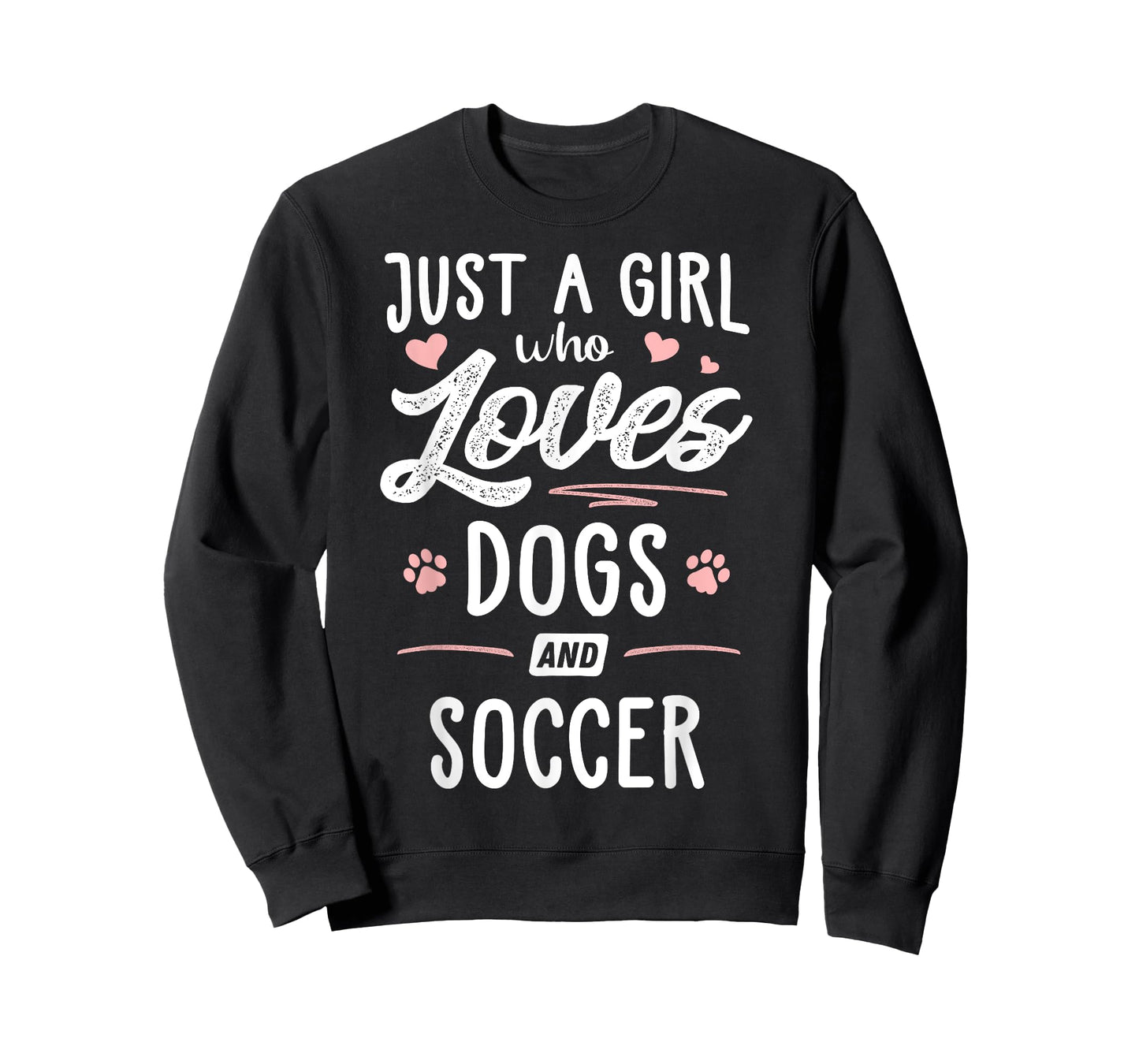 Just A Girl Who Loves Dogs And Soccer Gift Dog Lover T-Shirt