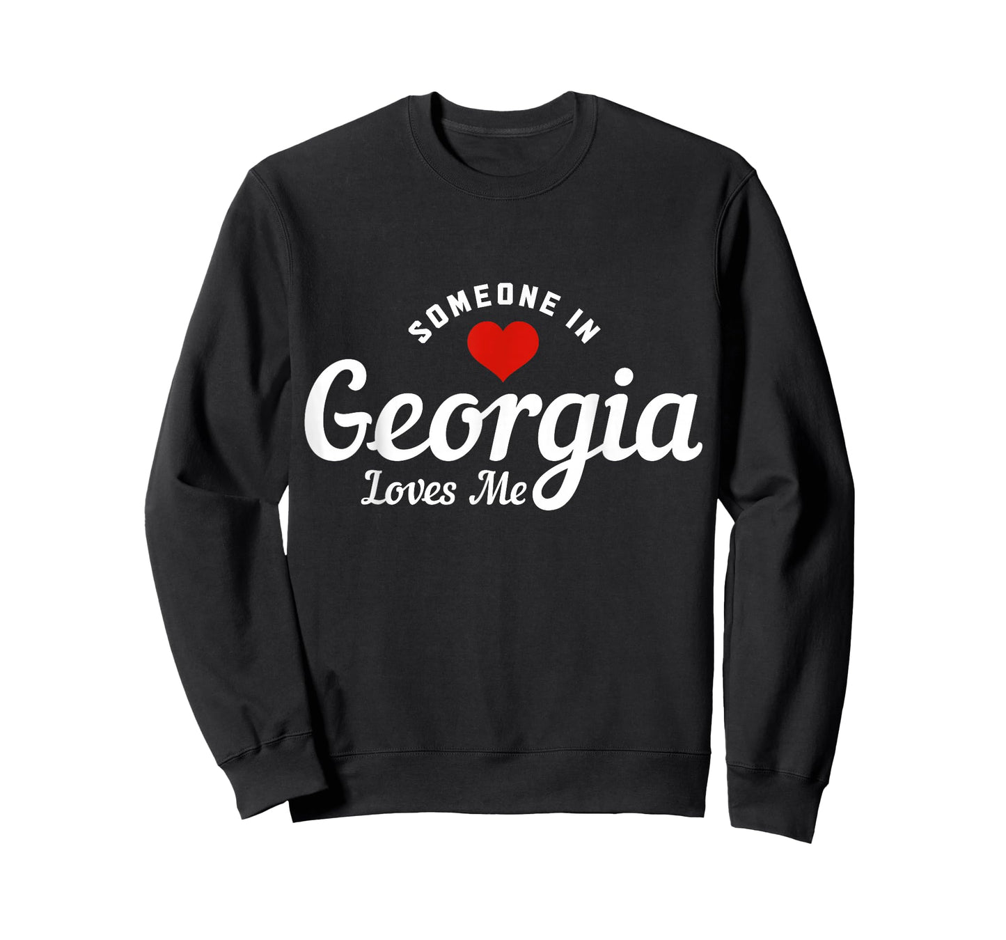 Someone In Georgia Loves Me Atlanta Funny Cute T-Shirt