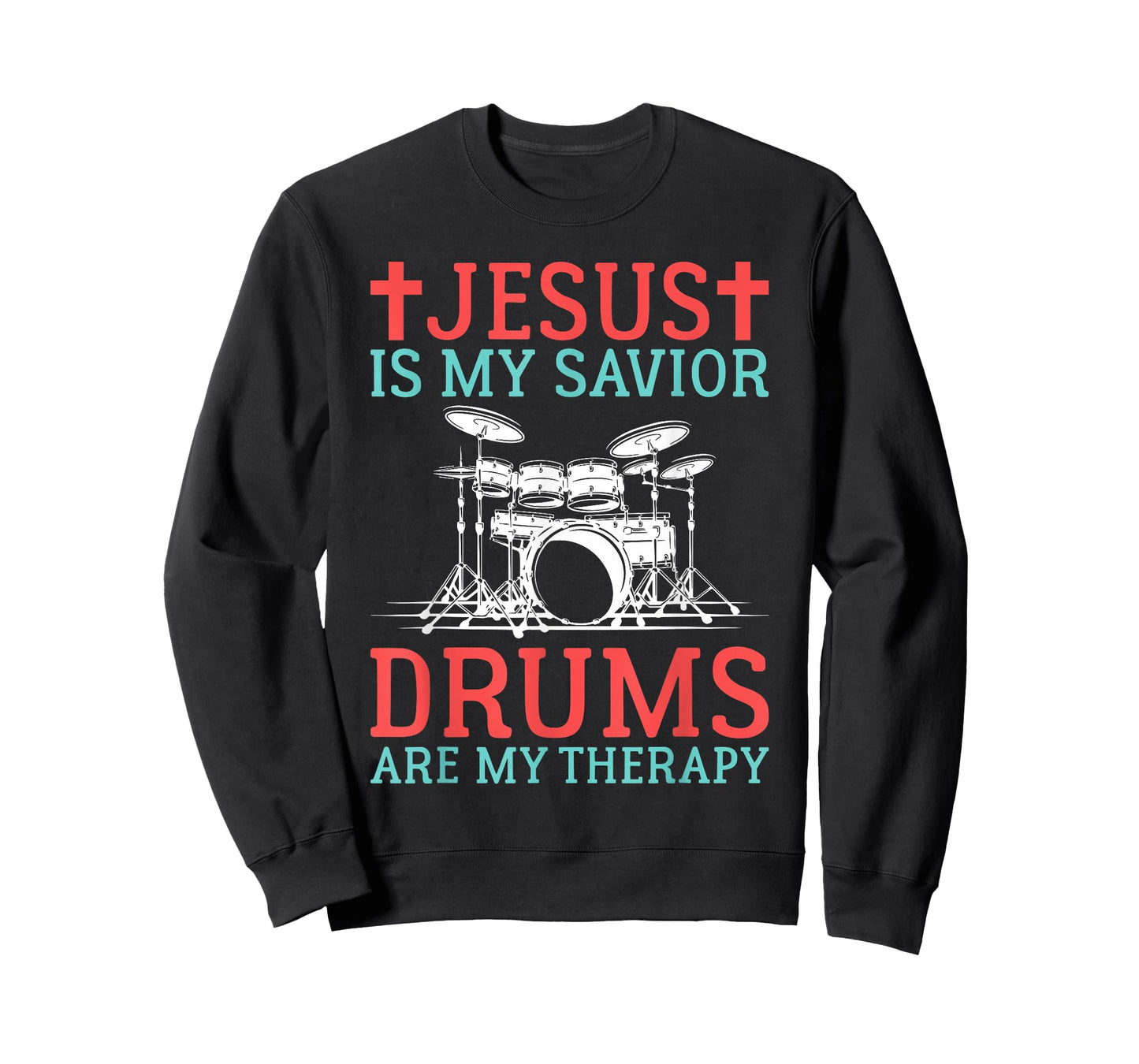 Jesus is my Savior Drums are my Therapy Jesus Drummer T-Shirt