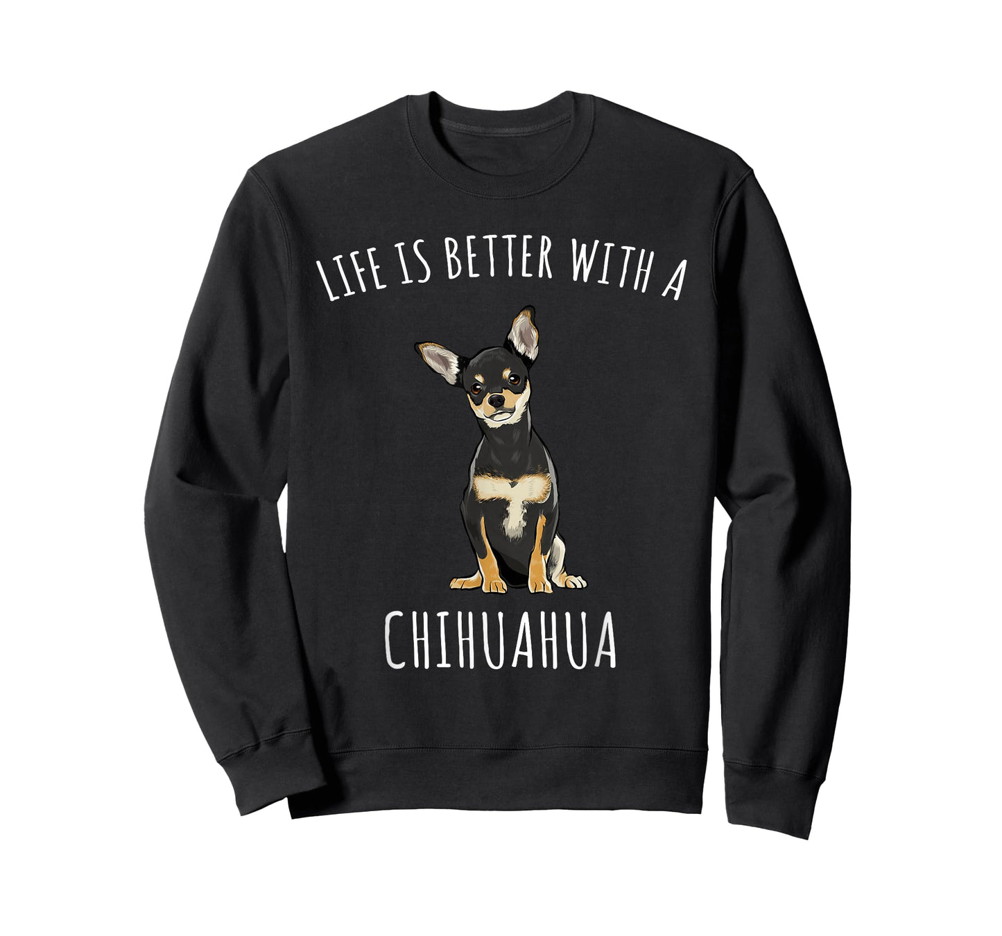 Life is Better with A Black Chihuahua Dog Lover T-Shirt