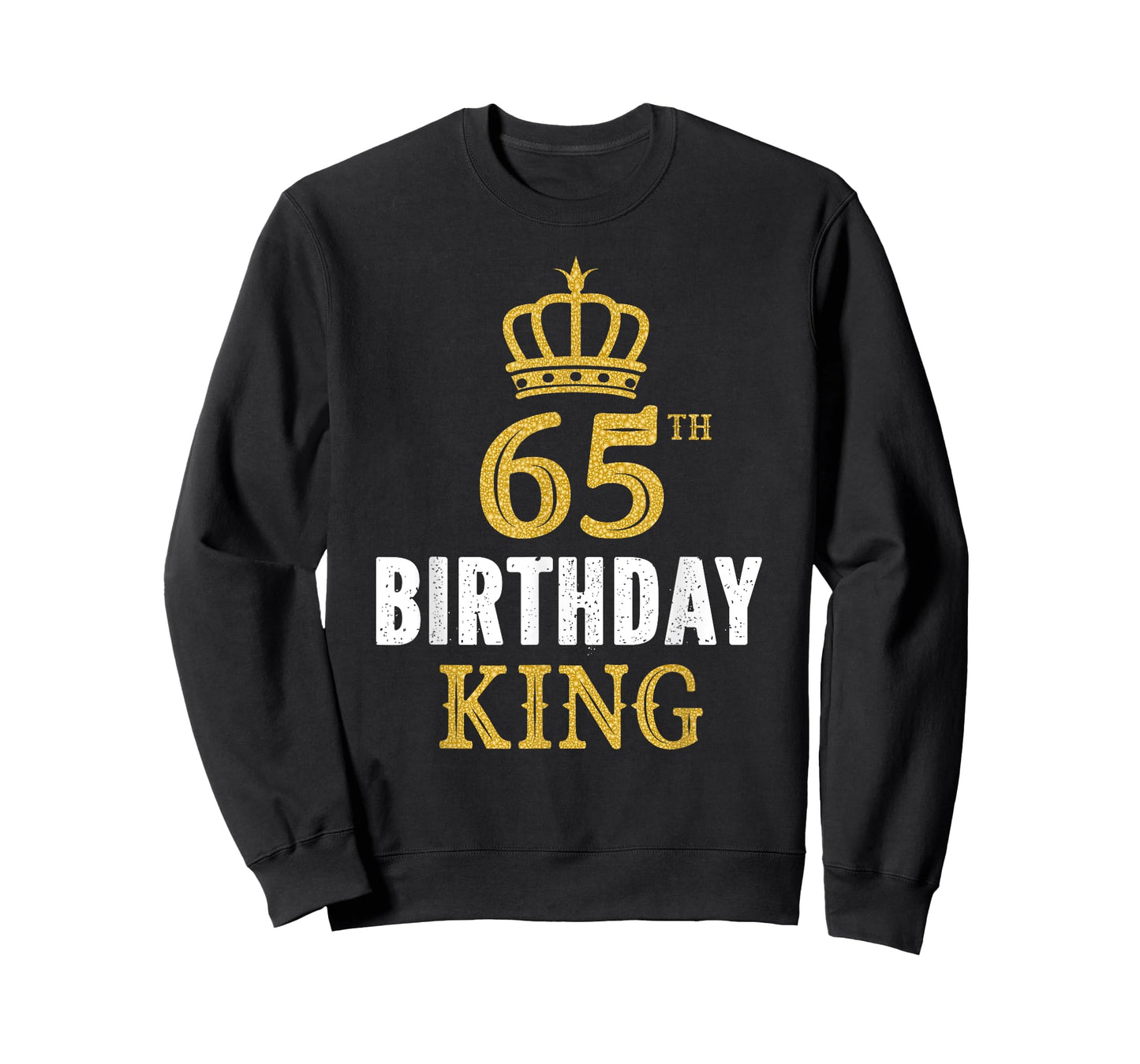 Happy 65th Birthday King 65 Years Old Party Ideas For Him T-Shirt