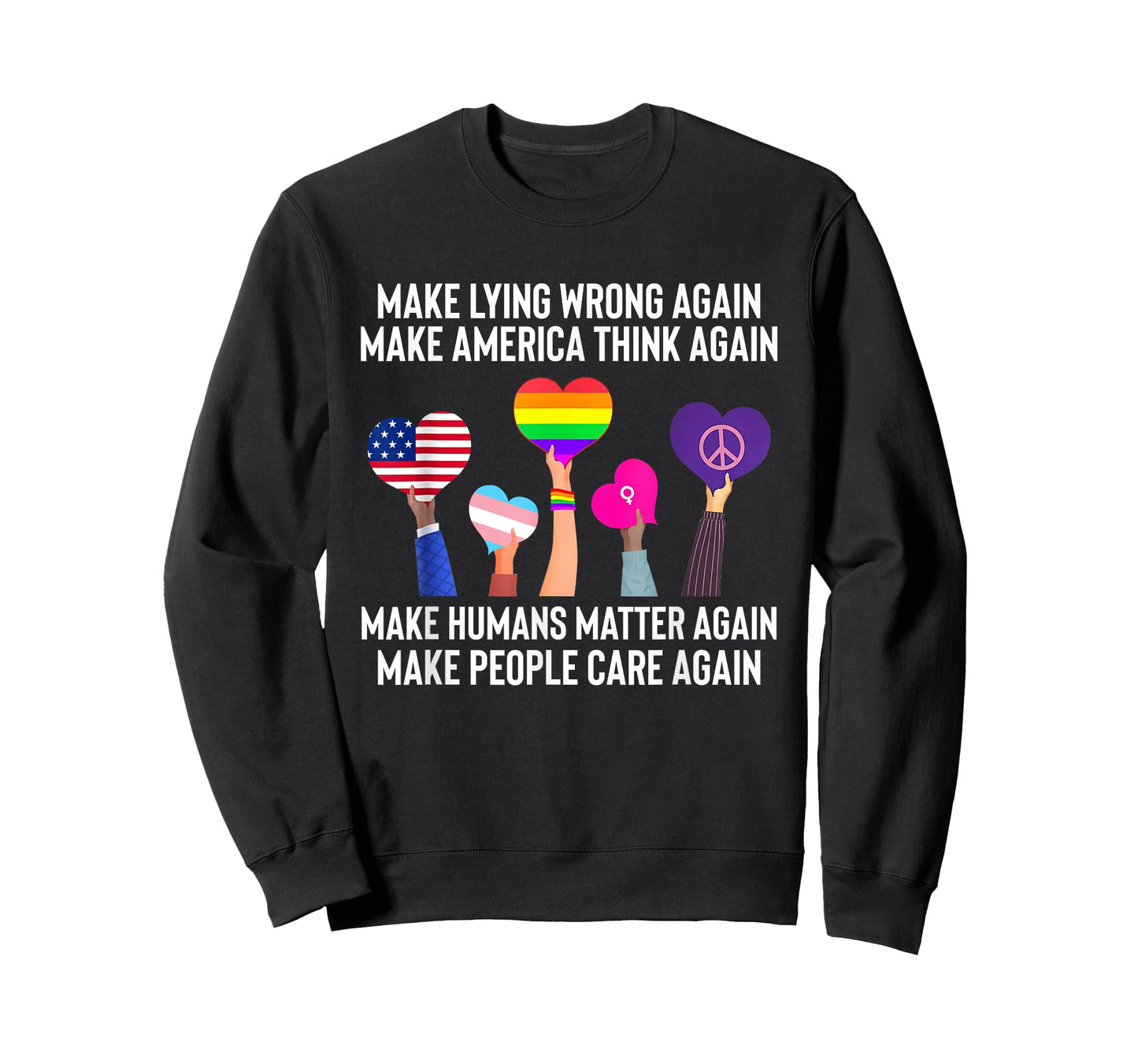 Make Lying Wrong Again Human’s Rights Women Speak T-Shirt