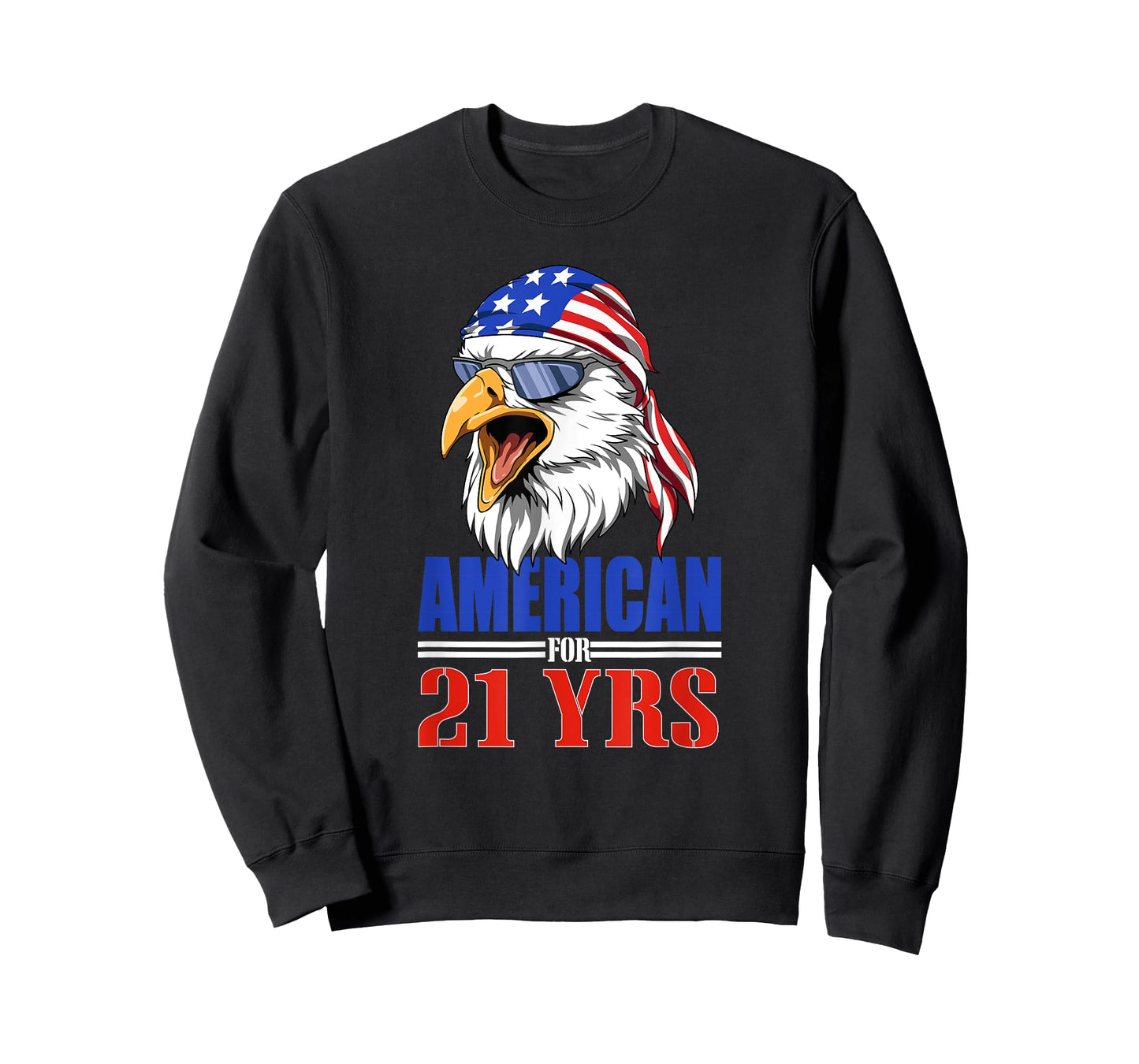 Funny 21st Birthday - USA Eagle Patriotic Gift Women Men T-Shirt